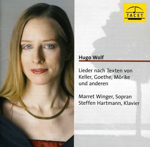 Hugo Wolf  
Lieder nach Texten von Keller, Goethe, Mörike und anderen  

Marret Winger, Sopran  
Steffen Hartmann, Klavier  

TACET