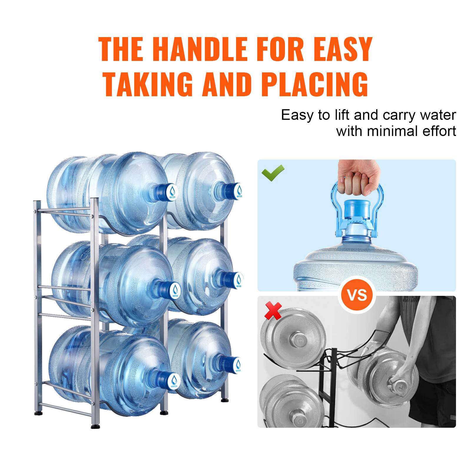 THE HANDLE FOR EASY TAKING AND PLACING

Easy to lift and carry water with minimal effort

VS