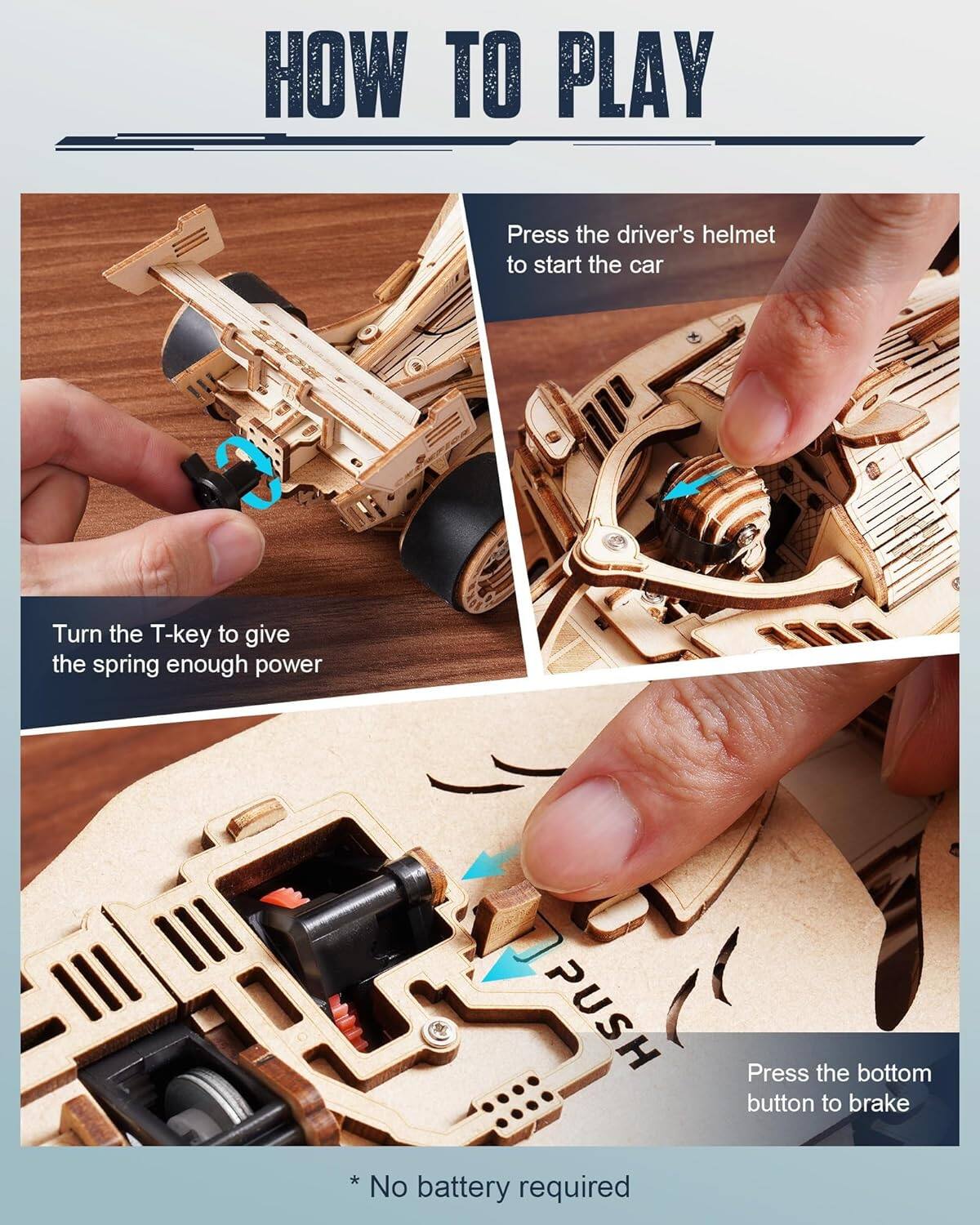 HOW TO PLAY

Press the driver's helmet to start the car

Turn the T-key to give the spring enough power

Press the bottom button to brake

* No battery required