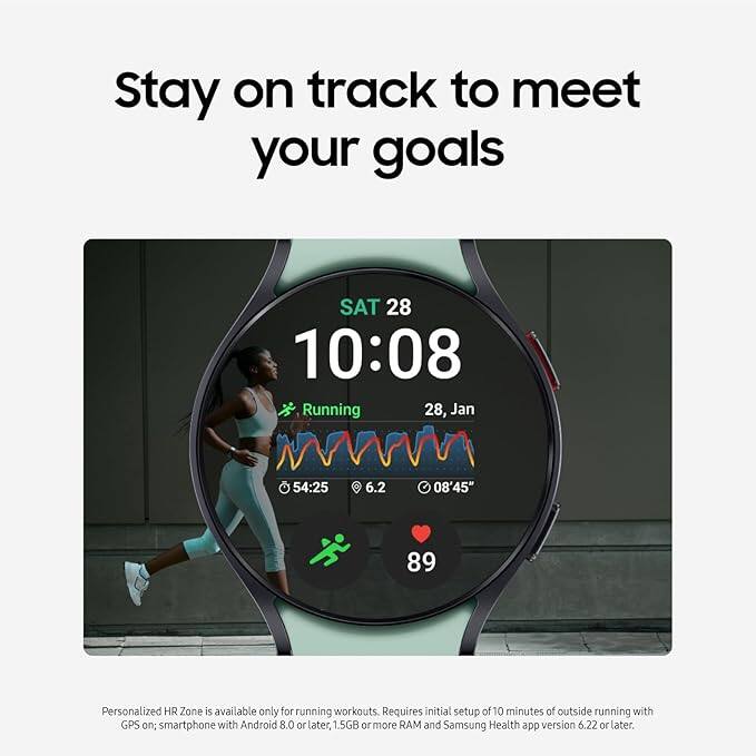 Stay on track to meet your goals

SAT 28  
10:08  
28, Jan  

Running  
54:25  
6.2  
08'45"  
89  

Personalized HR Zone is available only for running workouts. Requires initial setup of 10 minutes of outside running with GPS on: smartphone with Android 8.0 or later, 1.5GB or more RAM and Samsung Health app version 6.22 or later.
