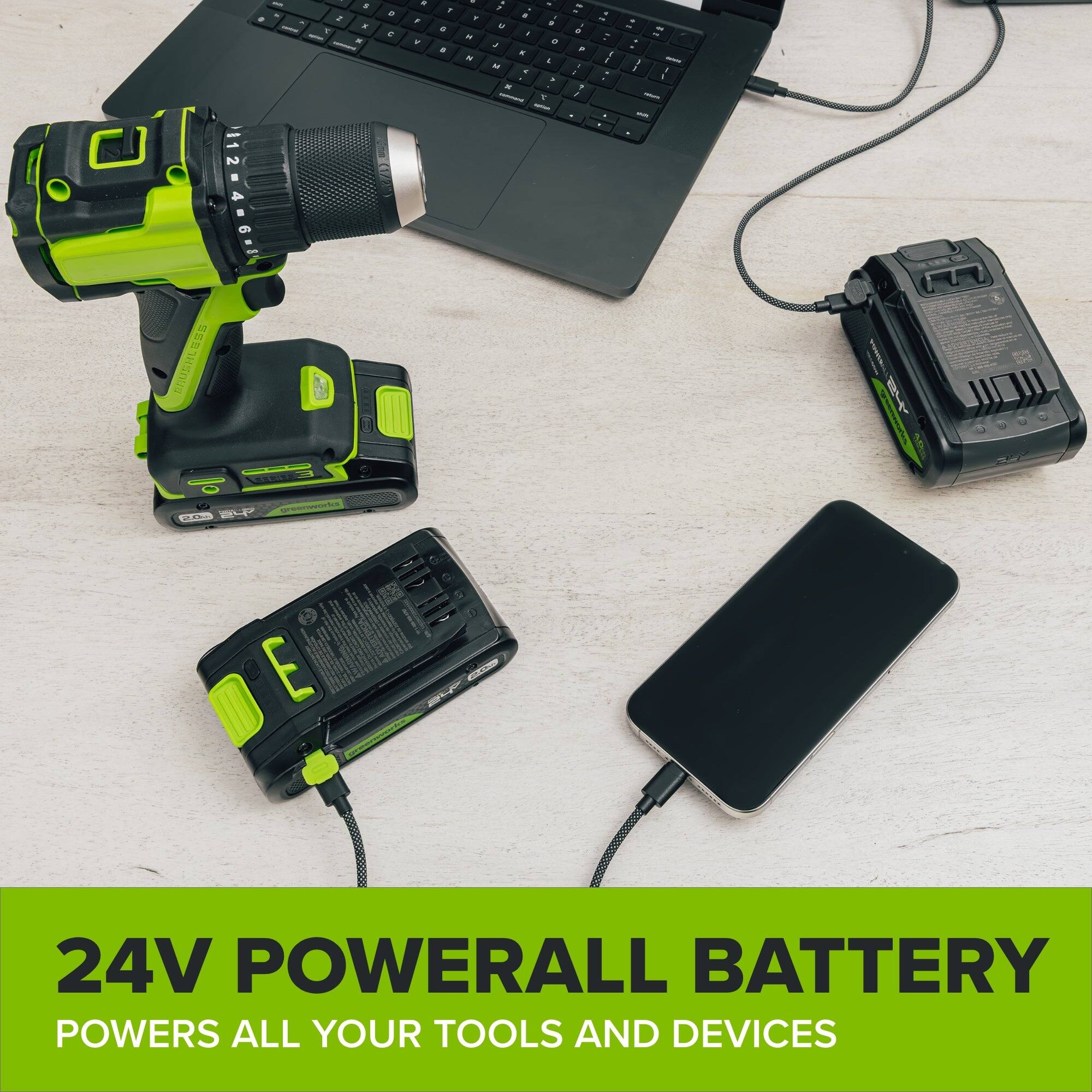- S x 7 K -
C 
a , 
1 a e
& Y H H
1 a U 3 J K M. 1 x
> D : a J
# o 7 : 1 1 1
1 -  1 :
- - 121 - 1 1 - -
2 0 4
BRUSHLESS PRUS SERIES ? greenworks 2.0%
1
3
24V POWERALL BATTERY POWERS ALL YOUR TOOLS AND DEVICES