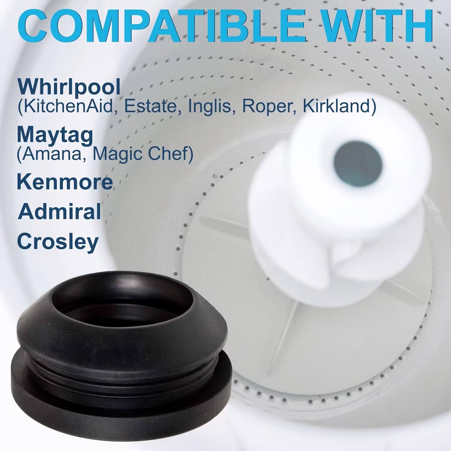 COMPATIBLE WITH

Whirlpool  
(KitchenAid, Estate, Inglis, Roper, Kirkland)

Maytag  
(Amana, Magic Chef)

Kenmore  
Admiral  
Crosley