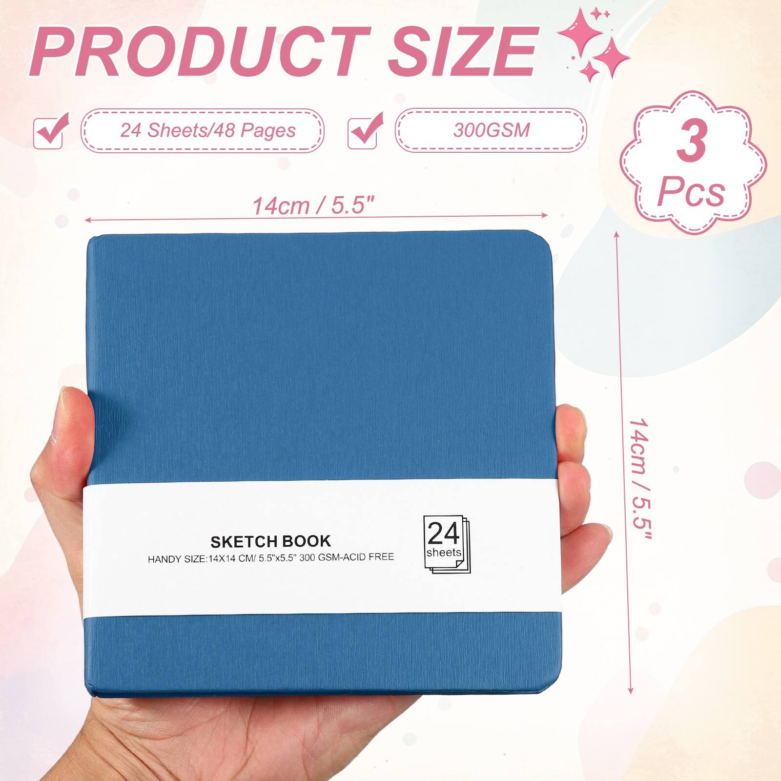 PRODUCT SIZE

24 Sheets/48 Pages

300GSM

14cm / 5.5" x 5.5"

3 Pcs

SKETCH BOOK

HANDY SIZE: 14X14 CM

5.5"x5.5

300 GSM-ACID FREE

24 sheets