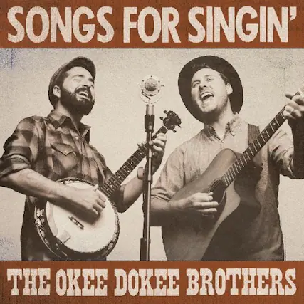Songs for Singin'
The Okee Dokee Brothers