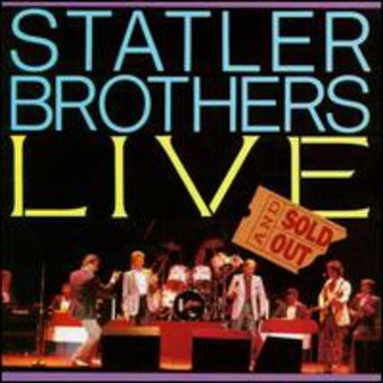 STATLER BROTHERS LIVE AND SOLD OUT