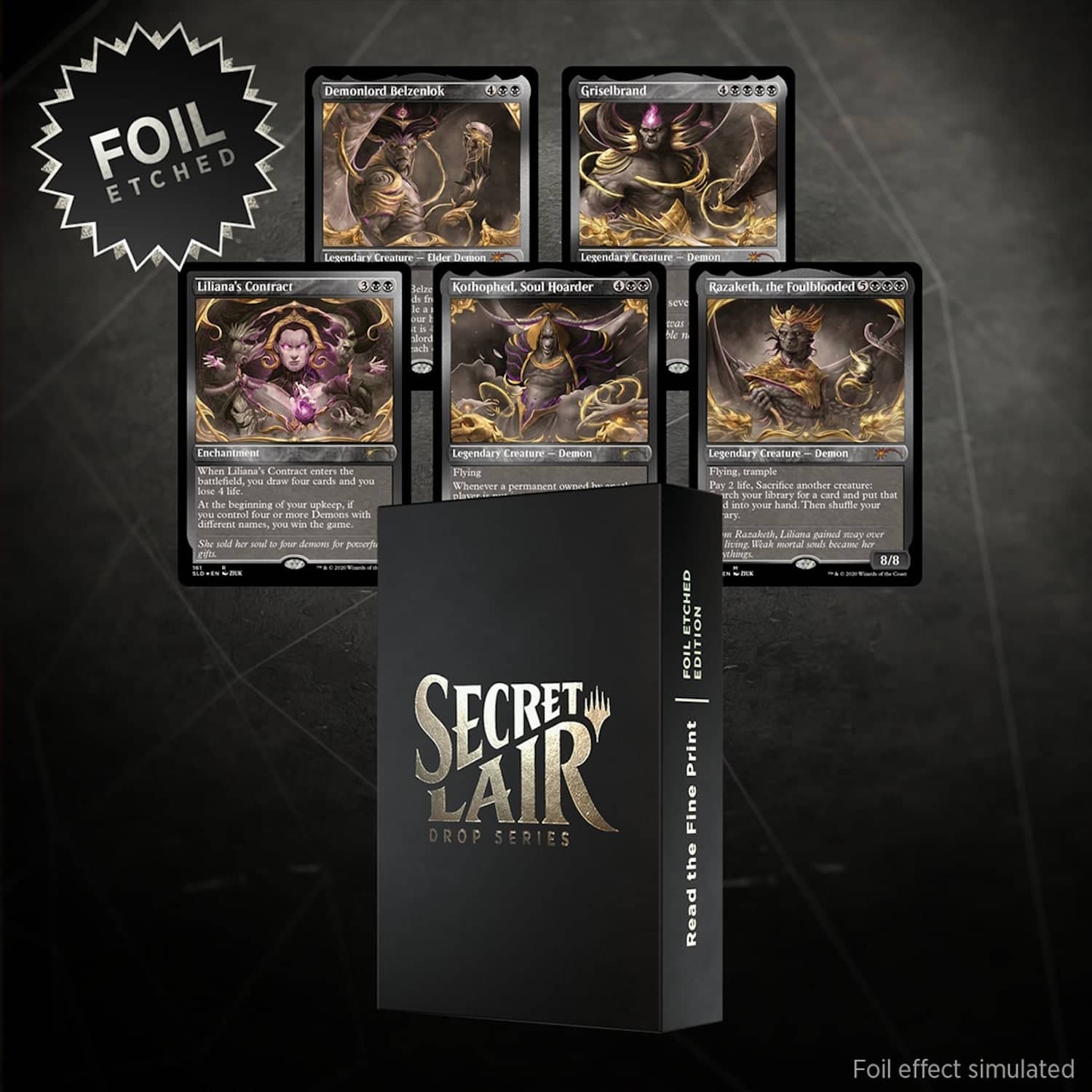 FOIL ETCHED Demonlord Bezenlok TT Griselbrand I Legendary Creature Elaen Demon Legendary Creature Liliana's Contract Kothophed, Soul Hoarder de d le T sloed wch Razaketh, the Foulblooded NEVE ts M 1 Enchantment Legendary Creature Deson Legendary Creature Dton 1h ifua Contract c2 the Phring Flying trample attlefield you Sraw Sar cands and you hlr, Whenrver a permenent camed Par 2 Sacfice another cacature: Sose 4 lde chal plewee wh your Sibeary Soe cand and put Al the beginning of your upkerp, d 4 inia you hand Then shufte your 1 control Bosar ar SE Demons with ars dellorero names. you win due gume - Ranaketk, Liens me mNT %0h sll Br setl i fmr dmons for Artoe hcms oak mortal anas nooam Je N vlmes 8/B ETCHED FOIL EDITION SECRET LAIR DROP SERIES the Read Foil effect simulated
