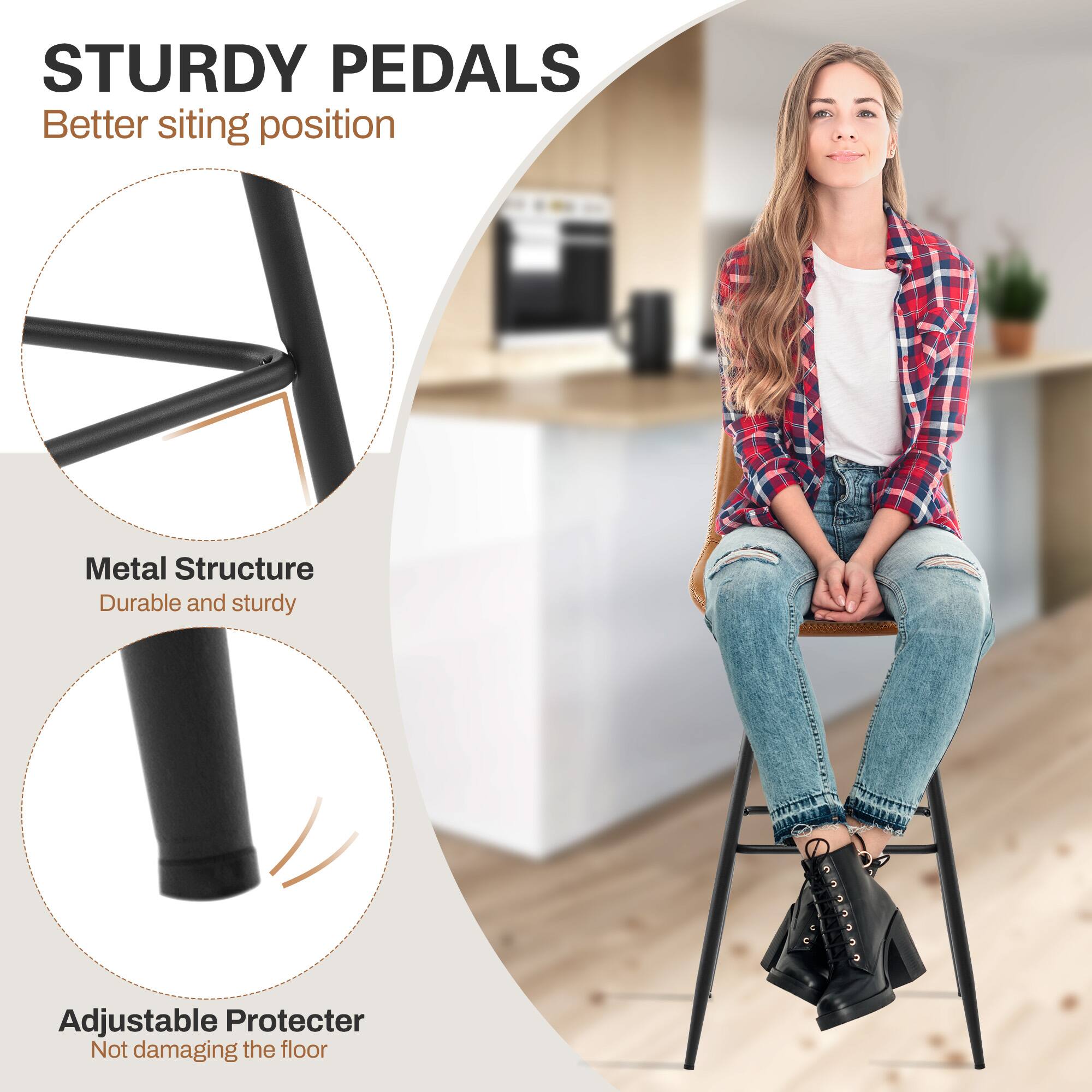 STURDY PEDALS  
Better sitting position

Metal Structure  
Durable and sturdy

Adjustable Protector  
Not damaging the floor