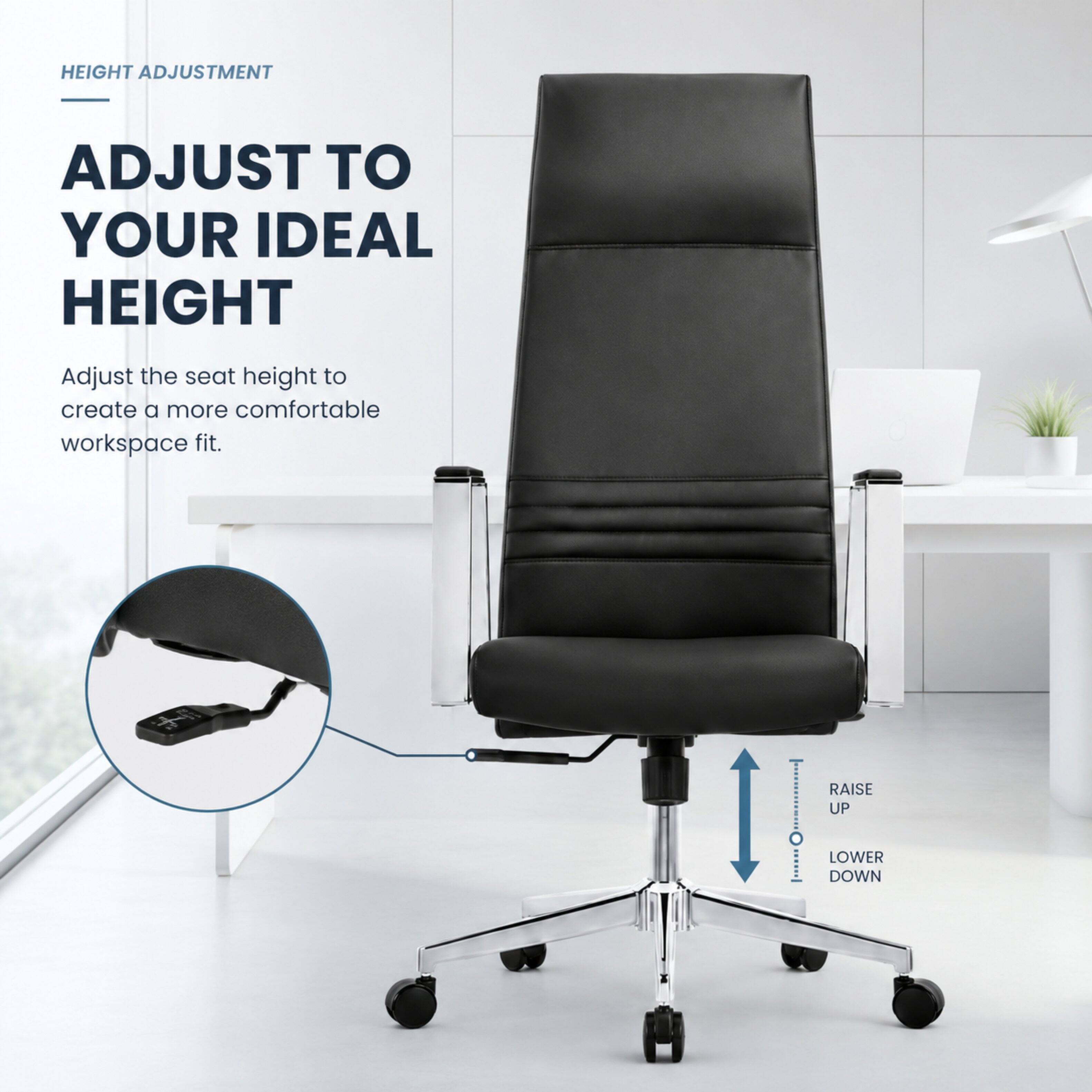 HEIGHT ADJUSTMENT

ADJUST TO YOUR IDEAL HEIGHT

Adjust the seat height to create a more comfortable workspace fit.

RAISE UP LOWER DOWN