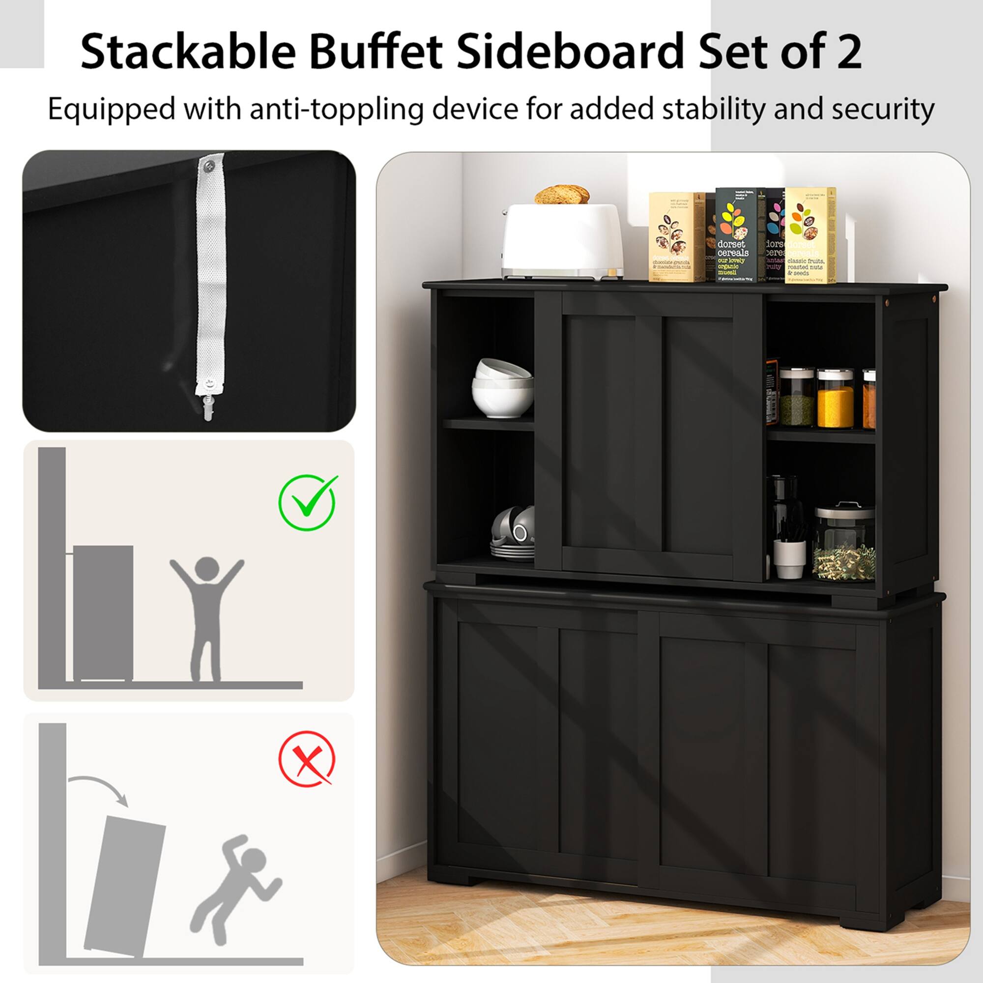 Stackable Buffet Sideboard Set of 2 Equipped with anti-toppling device for added stability and security.