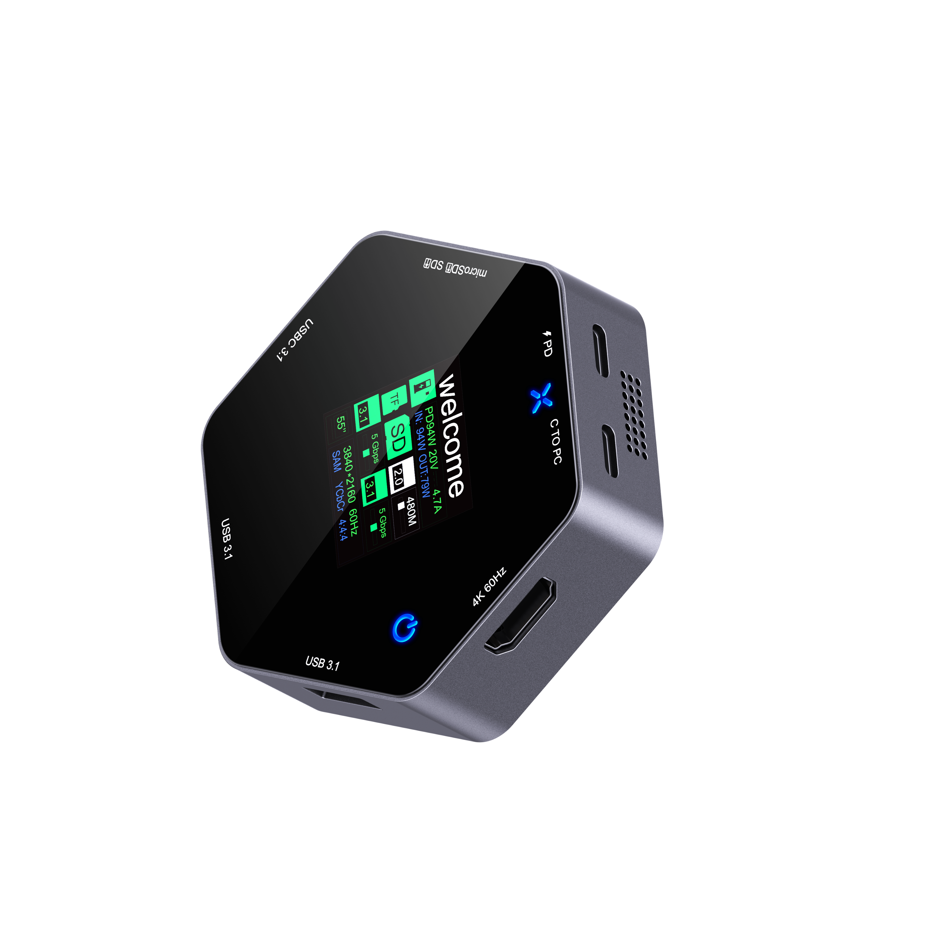 GOS microSDE USB 3.1 USBC 3.1 B. TF 55" N SD 94W POS4W welcome SAM 3840. Oitps 20V -2160 EXI 2.6 OUT-79W - . 480M 4.7A A THOG obps 60Hz 4K G USB 3.1 - PD TOPC

USB 3.1
USB 3.1
TF
SD
4K 60Hz
PD
C to PC
480M
4.7A
60Hz
4K
G