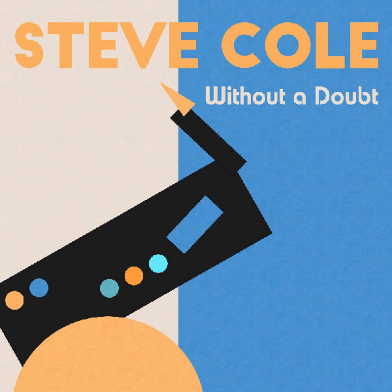 Steve Cole - Without A Doubt   - COMPACT DISCS [CD]