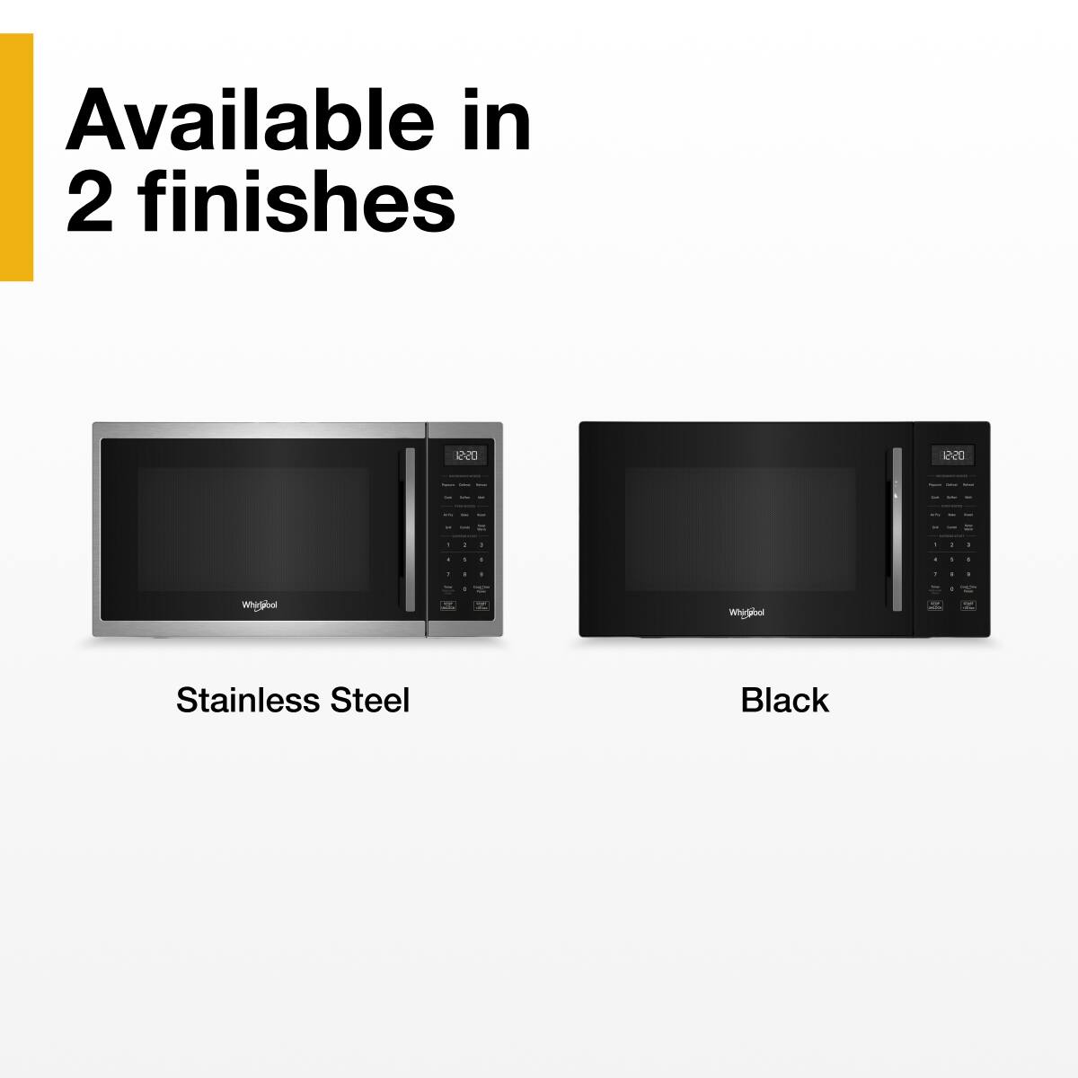 Available in 2 finishes

Stainless Steel

Black
