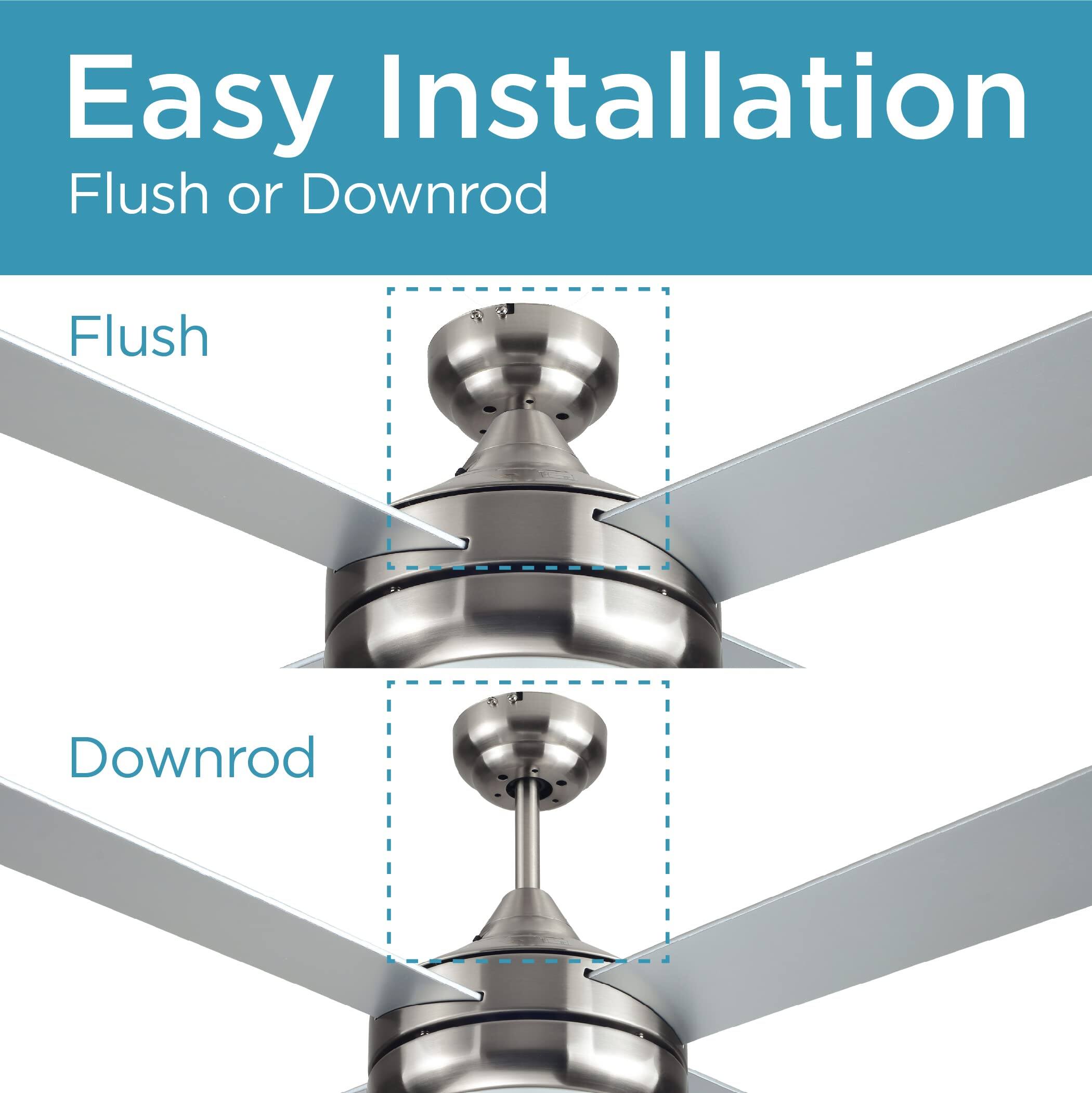 Easy Installation Flush or Downrod Flush Downrod