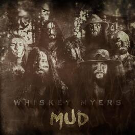 Whiskey Myers - Mud - VINYL LP