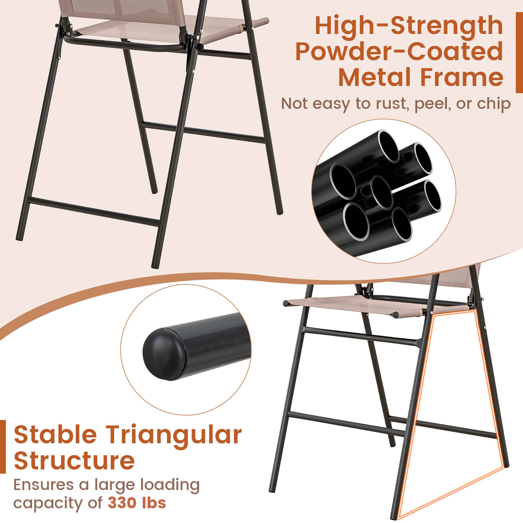 High-Strength Powder-Coated Metal Frame  
Not easy to rust, peel, or chip  

Stable Triangular Structure  
Ensures a large loading capacity of 330 lbs