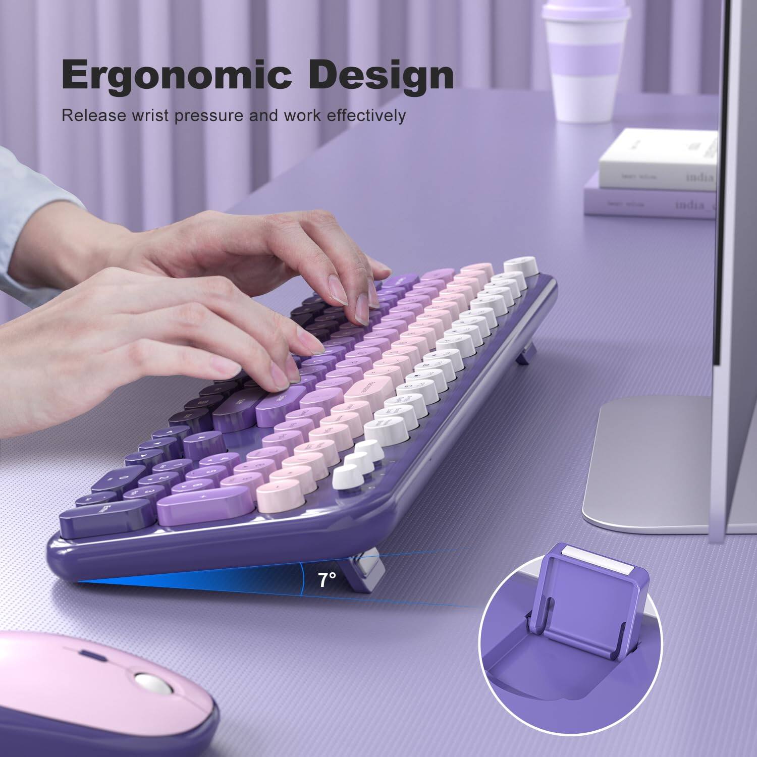 Ergonomic Design  
Release wrist pressure and work effectively