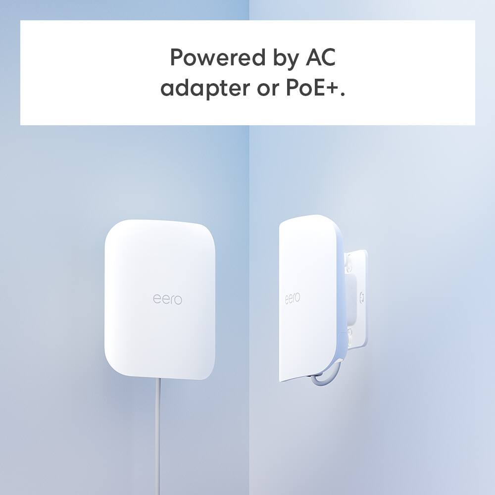Powered by AC adapter or PoE+. eero eero.