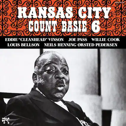 PABLOD 2310-01
KANSAS CITY COUNT BASIE 6
EDDIE "CLEANHEAD" VINSON
JOE PASS
WILLIE COOK
LOUIS BELLSON
NEILS HENNING ØRSTED PEDERSEN
PABLO