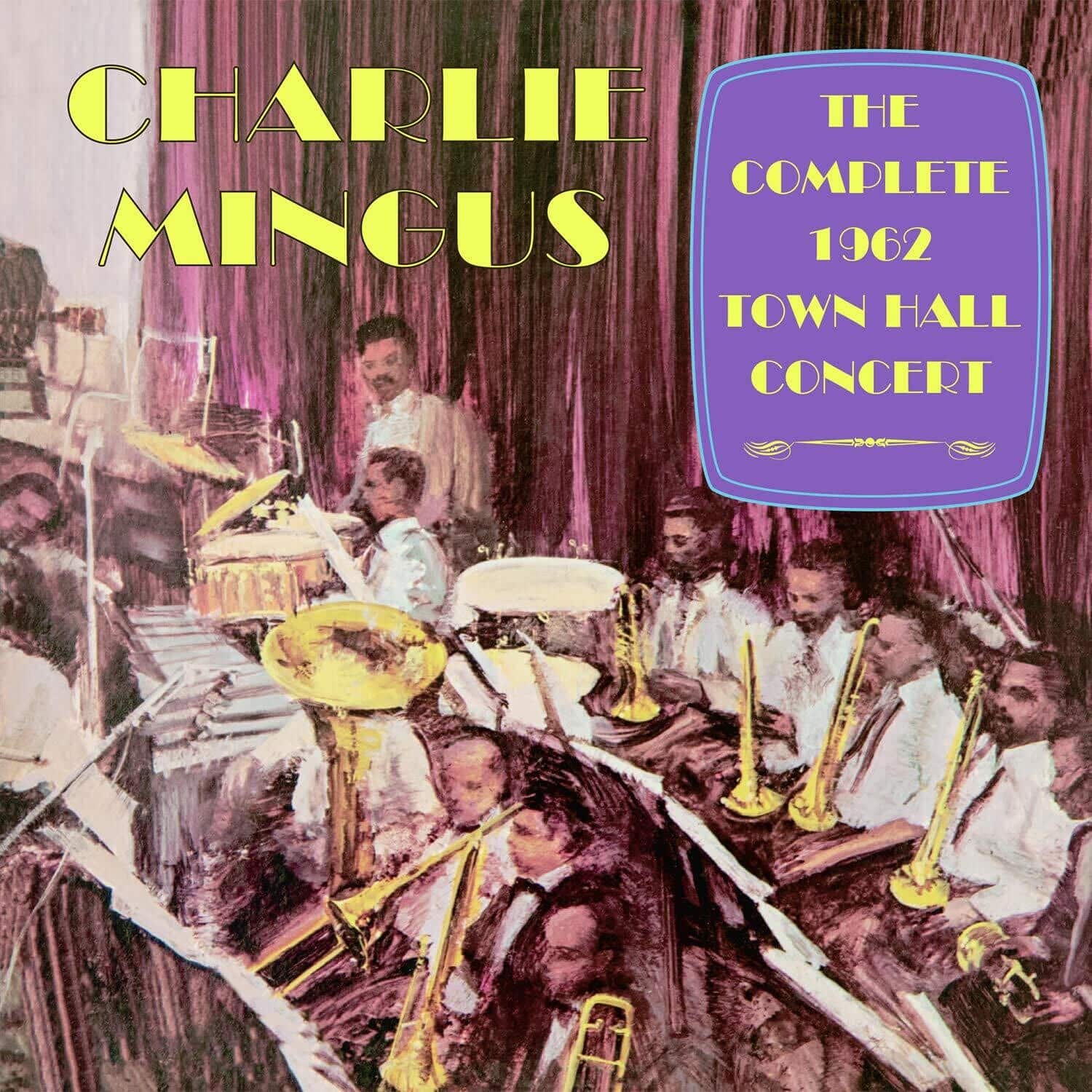 Charlie Mingus - The Complete 1962 Town Hall Concert   - COMPACT DISCS [CD] price history on PriceWatchPro
