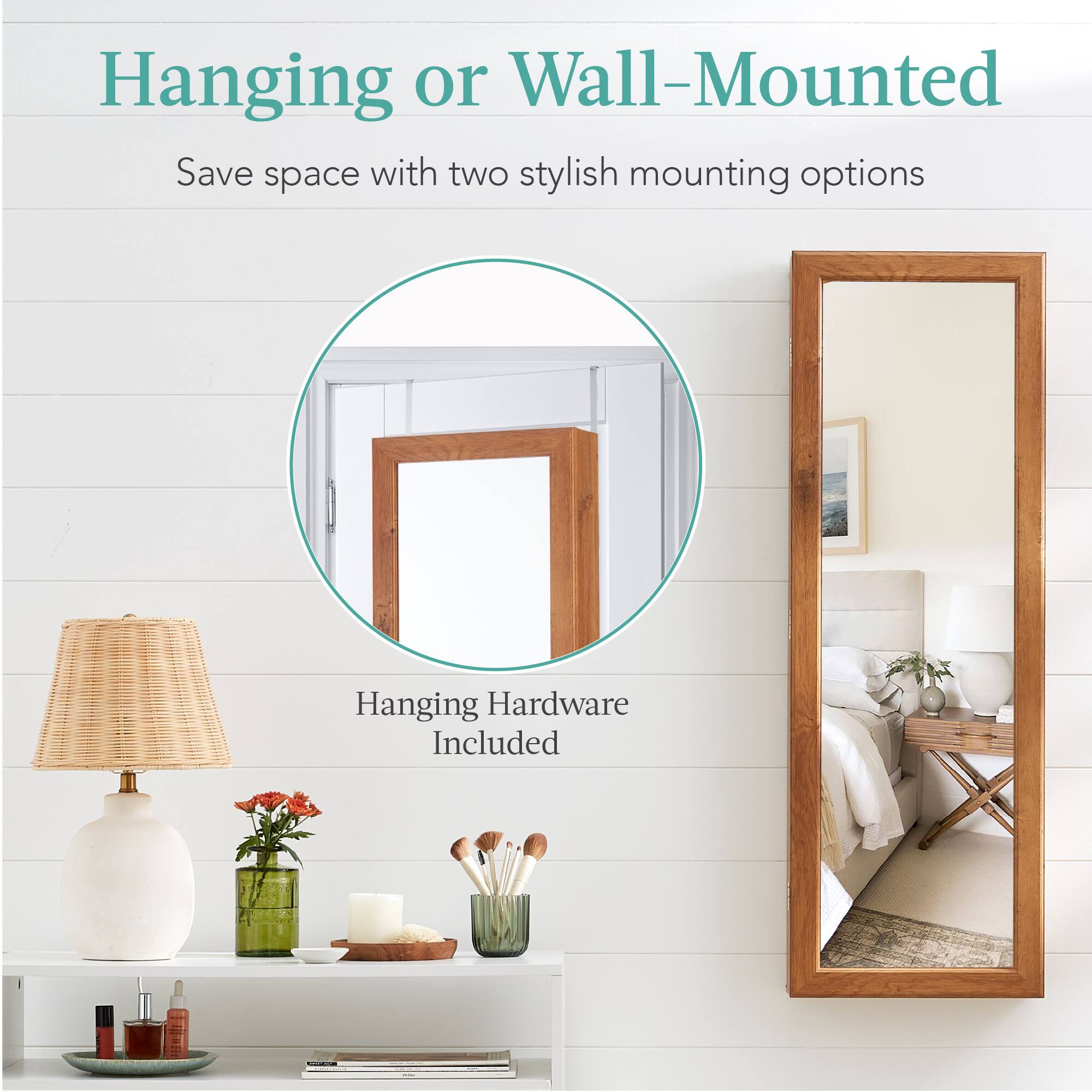 Hanging or Wall-Mounted

Save space with two stylish mounting options

Hanging Hardware Included