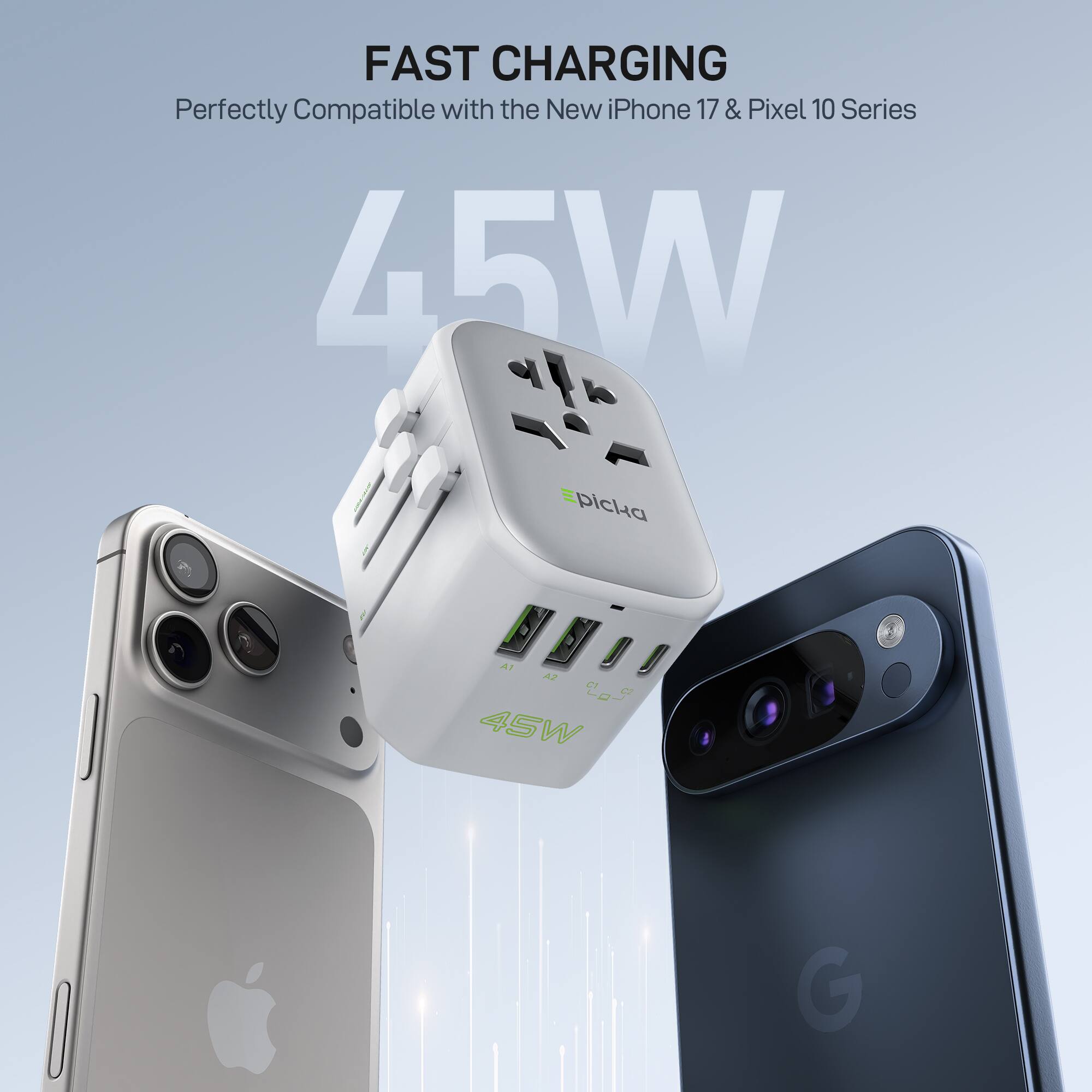 FAST CHARGING  
Perfectly Compatible with the New iPhone 17 & Pixel 10 Series  
45W