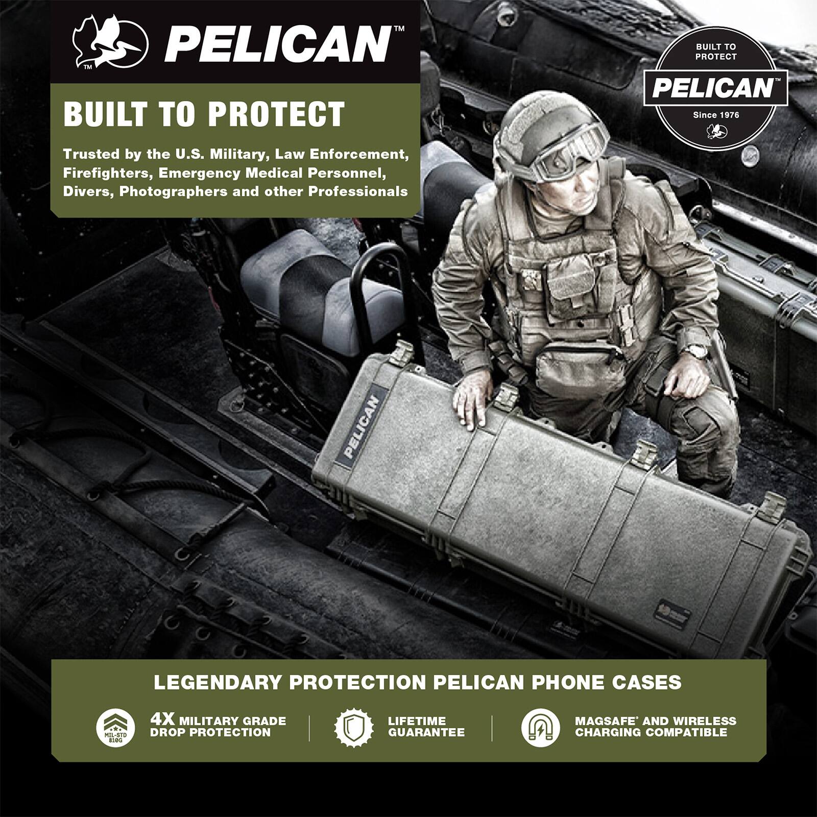 PELICAN™  
BUILT TO PROTECT  

Since 1976  
Trusted by the U.S. Military, Law Enforcement, Firefighters, Emergency Medical Personnel, Divers, Photographers and other Professionals  

LEGENDARY PROTECTION PELICAN PHONE CASES  
4X MILITARY GRADE DROP PROTECTION  
LIFETIME GUARANTEE  
MAGSAFE AND WIRELESS CHARGING COMPATIBLE