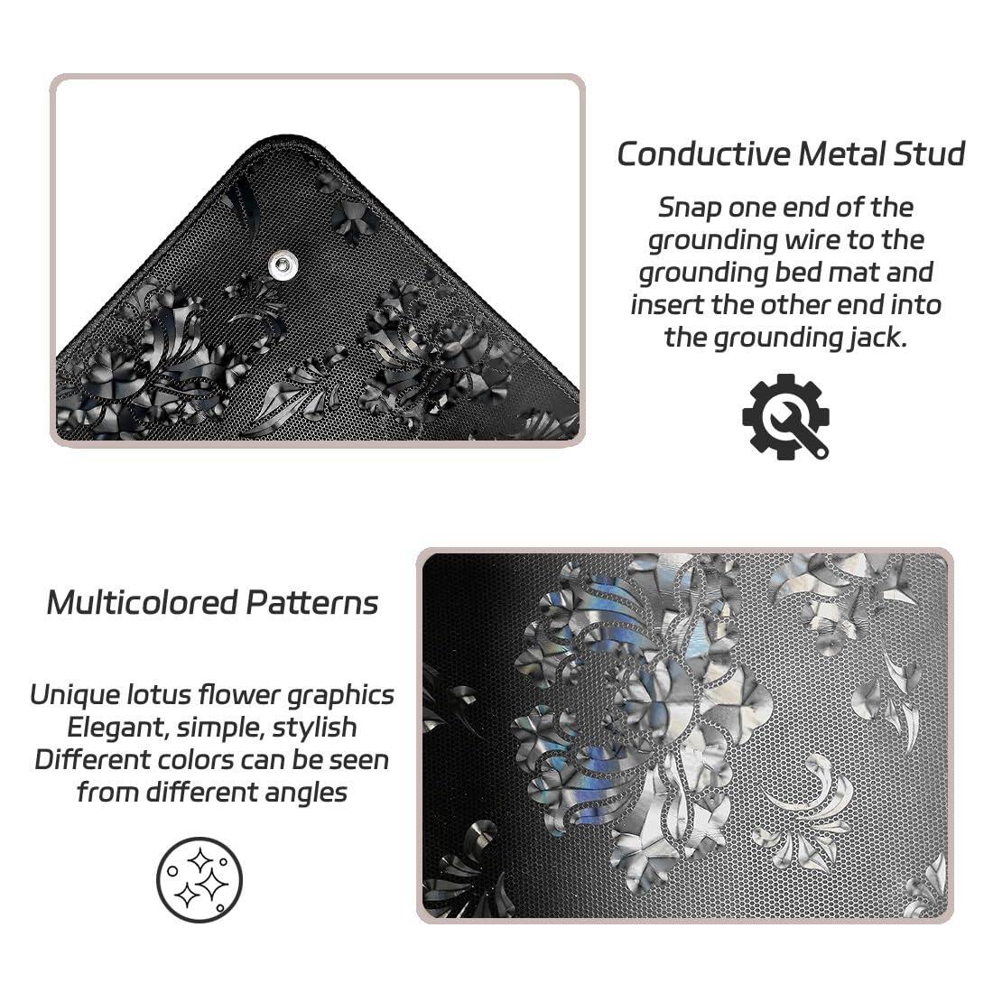Conductive Metal Stud  
Snap one end of the grounding wire to the grounding bed mat and insert the other end into the grounding jack.  

Multicolored Patterns  
Unique lotus flower graphics  
Elegant, simple, stylish  
Different colors can be seen from different angles