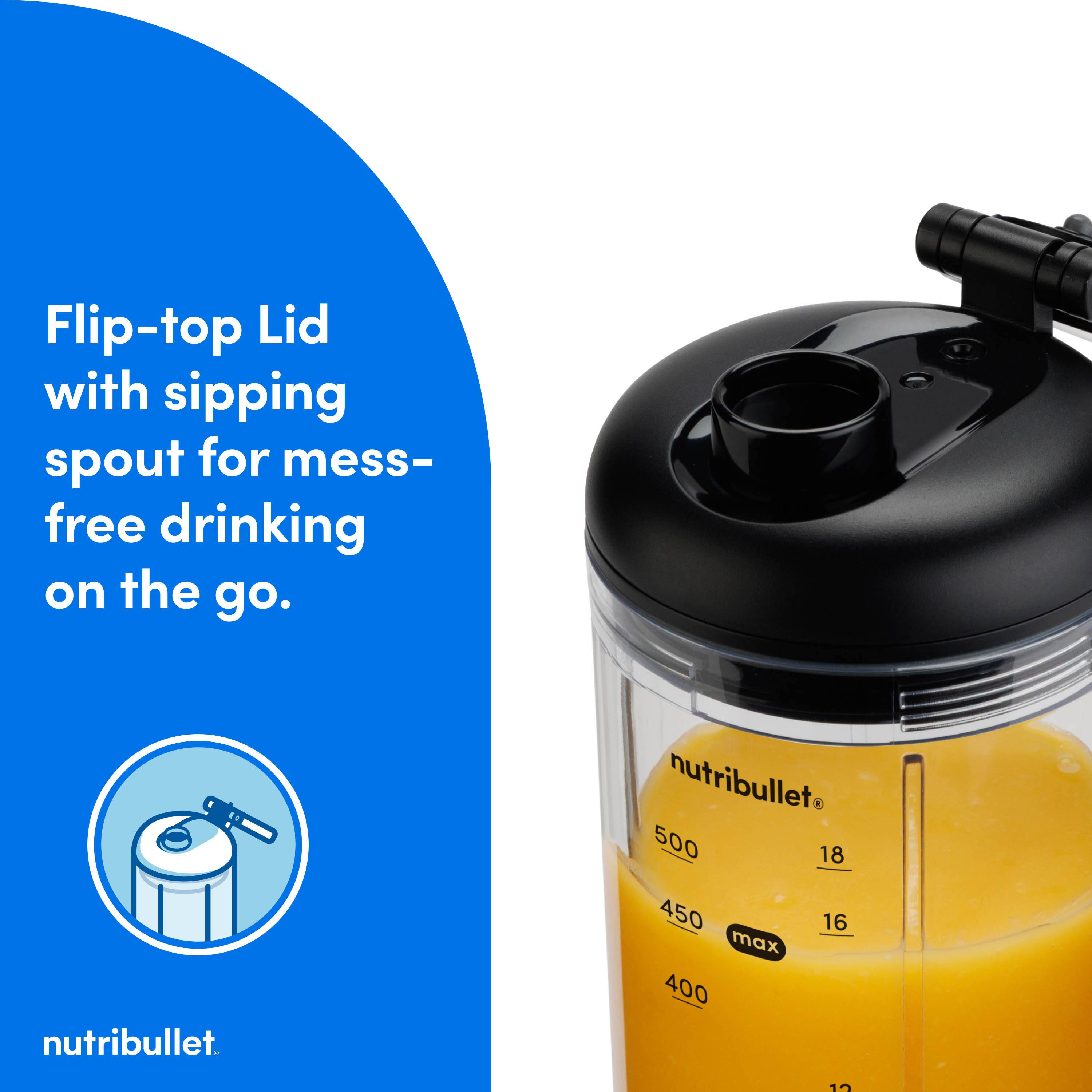 Flip-top Lid with sipping spout for mess-free drinking on the go.

nutribullet

nutribullet 500 18 450 16 max 400 1