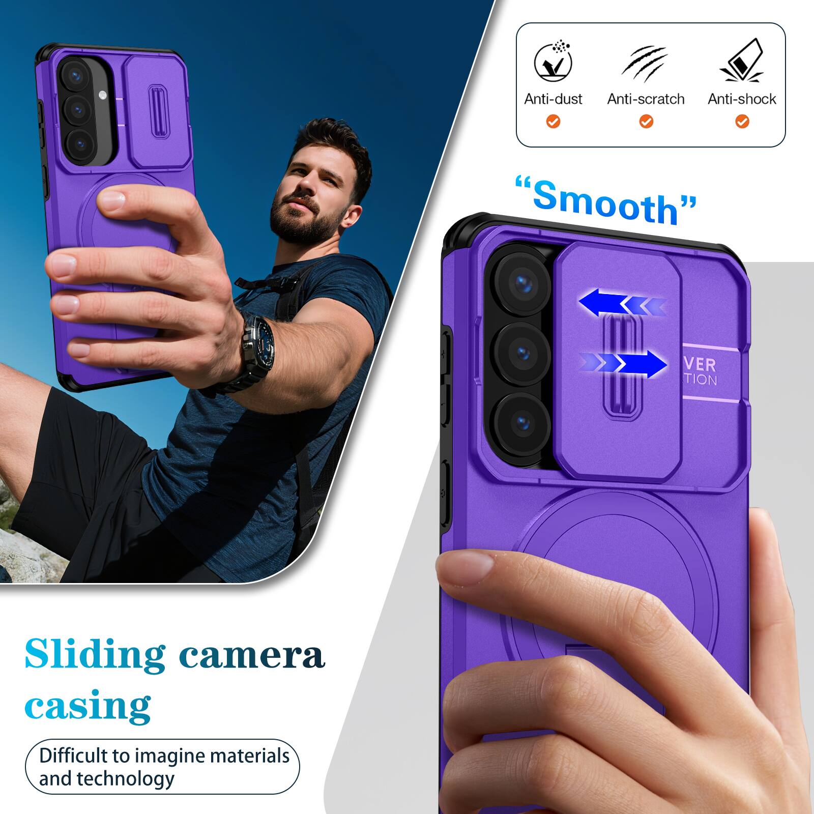 Anti-dust  
Anti-scratch  
Anti-shock  
"Smooth"  
VER TION  
Sliding camera casing  
Difficult to imagine materials and technology