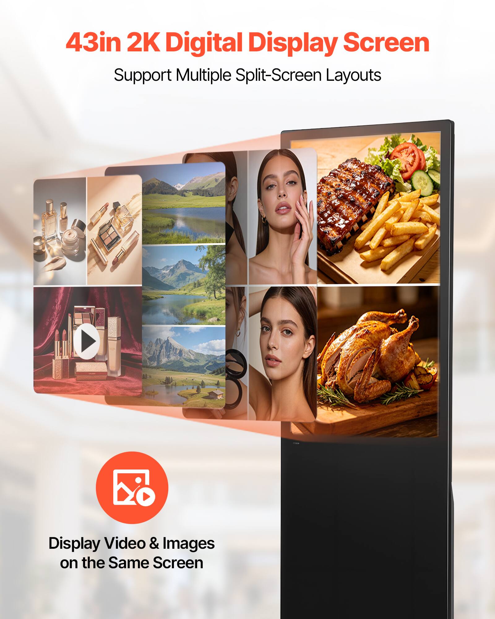 43in 2K Digital Display Screen  
Support Multiple Split-Screen Layouts  
Display Video & Images on the Same Screen