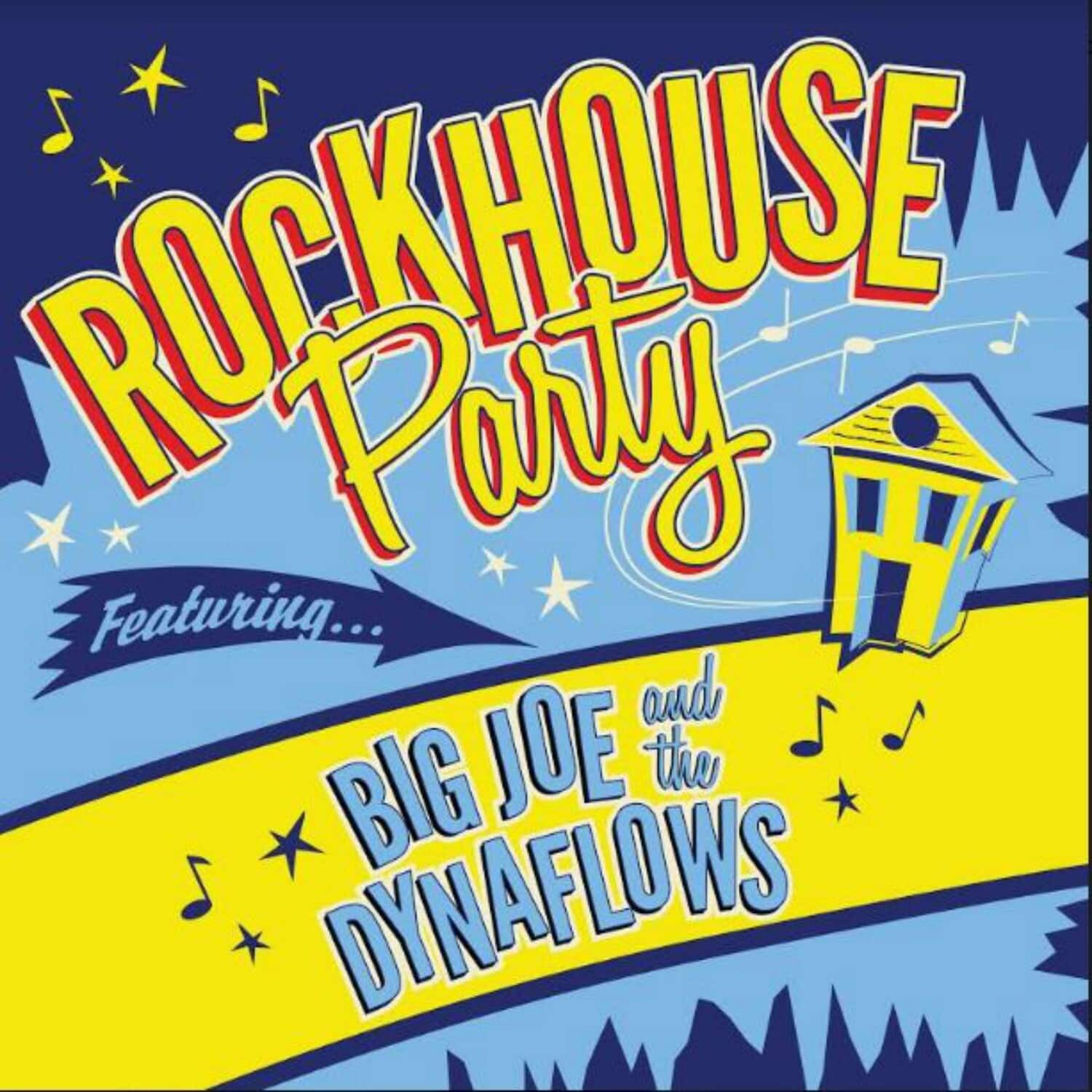 Big Joe & the Dynaflows - Rockhouse Party  - COMPACT DISCS
