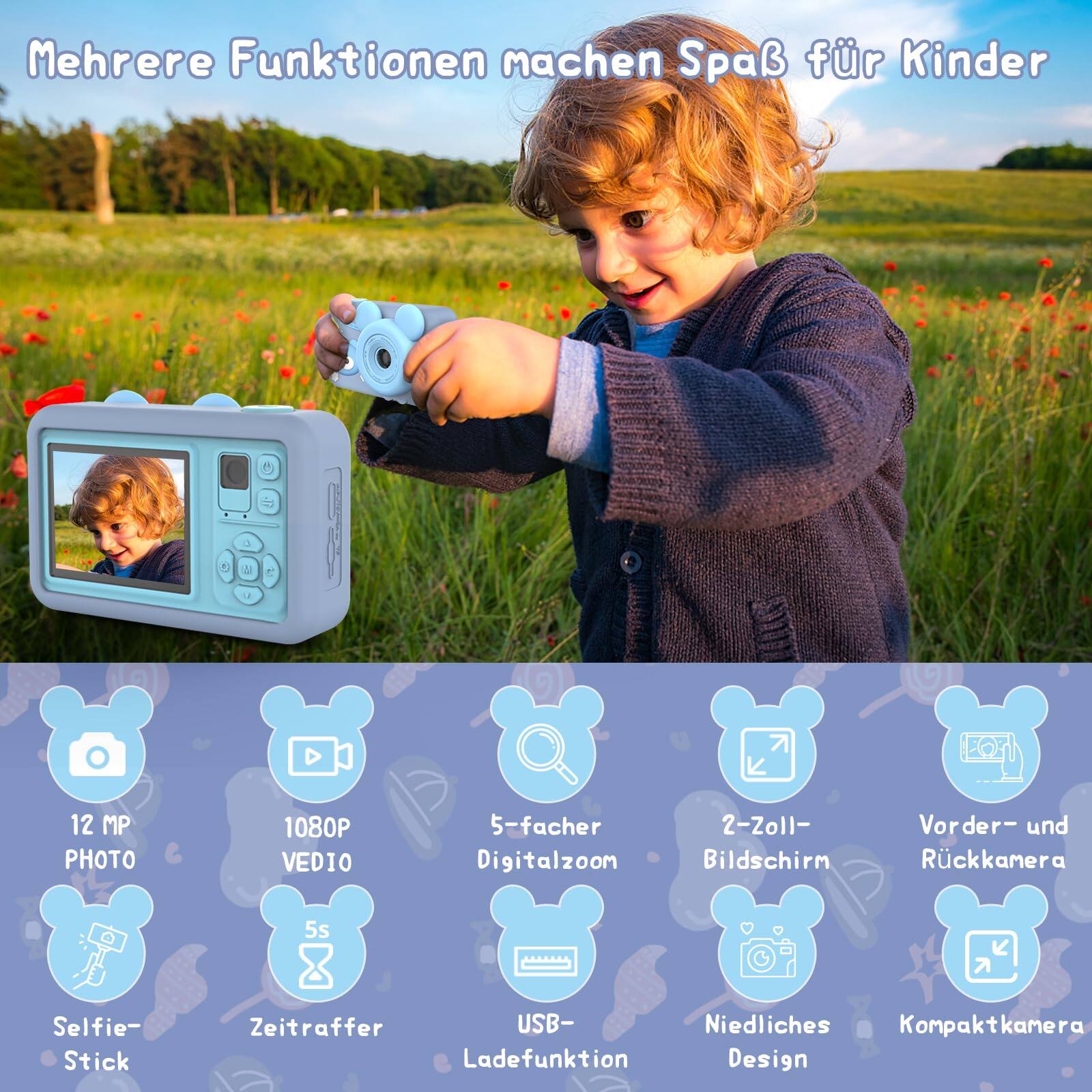 Mehrere Funktionen machen Spaß für Kinder

- 12 MP PHOTO
- 1080P VIDEO
- 5-facher Digitalzoom
- 2-Zoll-Bildschirm
- Vorder- und Rückkamera
- 5s Selfie-Stick
- Zeitraffer
- USB-Ladefunktion
- Niedliches Design
- Kompaktkamera