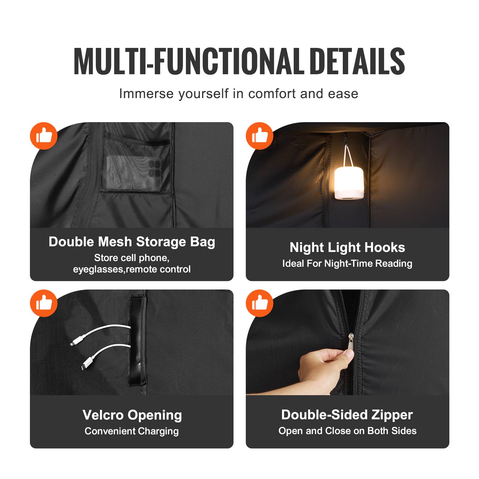MULTI-FUNCTIONAL DETAILS  
Immerse yourself in comfort and ease  

- Double Mesh Storage Bag  
  Store cell phone, eyeglasses, remote control  

- Night Light Hooks  
  Ideal For Night-Time Reading  

- Velcro Opening  
  Convenient Charging  

- Double-Sided Zipper  
  Open and Close on Both Sides