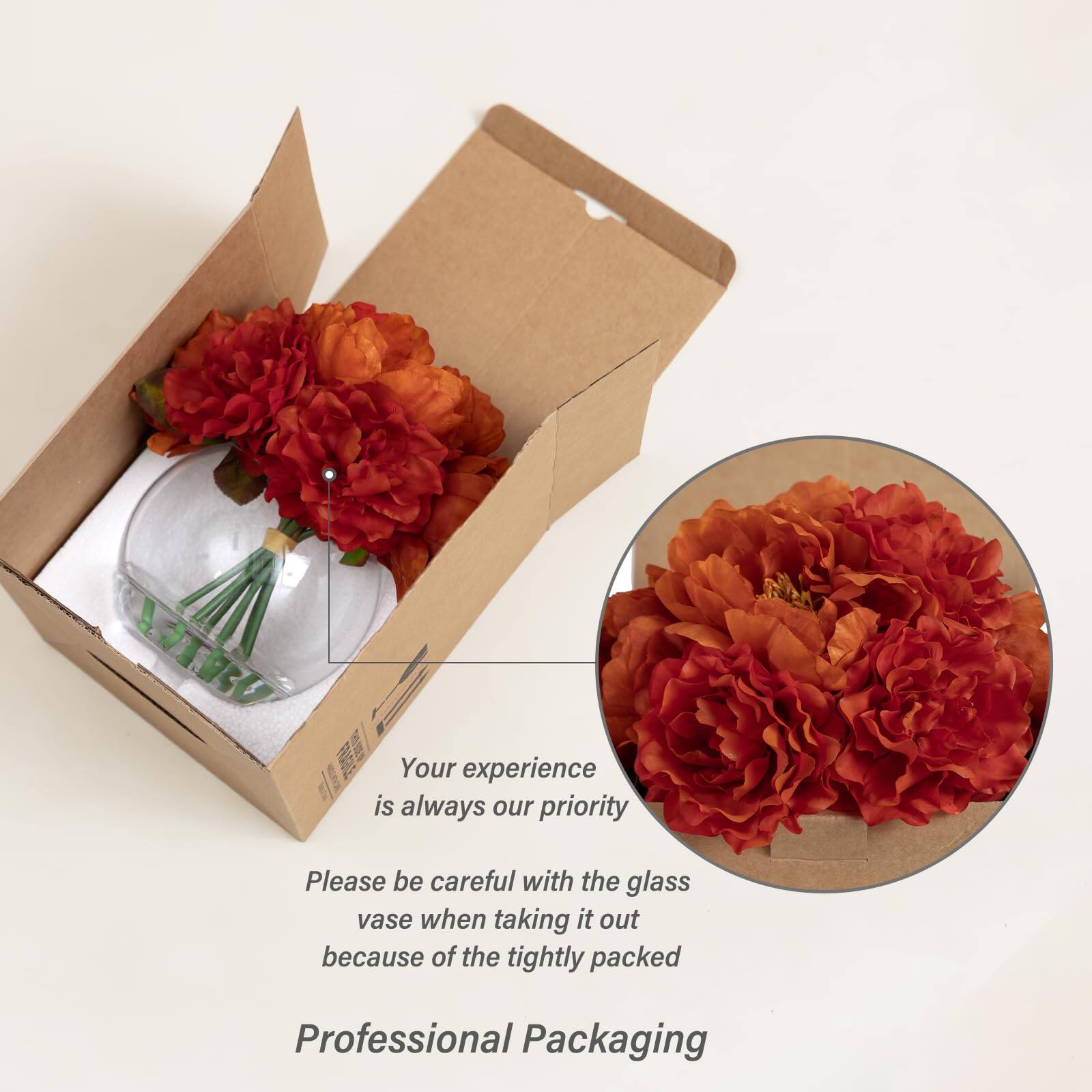 Your experience is always our priority. Please be careful with the glass vase when taking it out because of the tightly packed Professional Packaging.