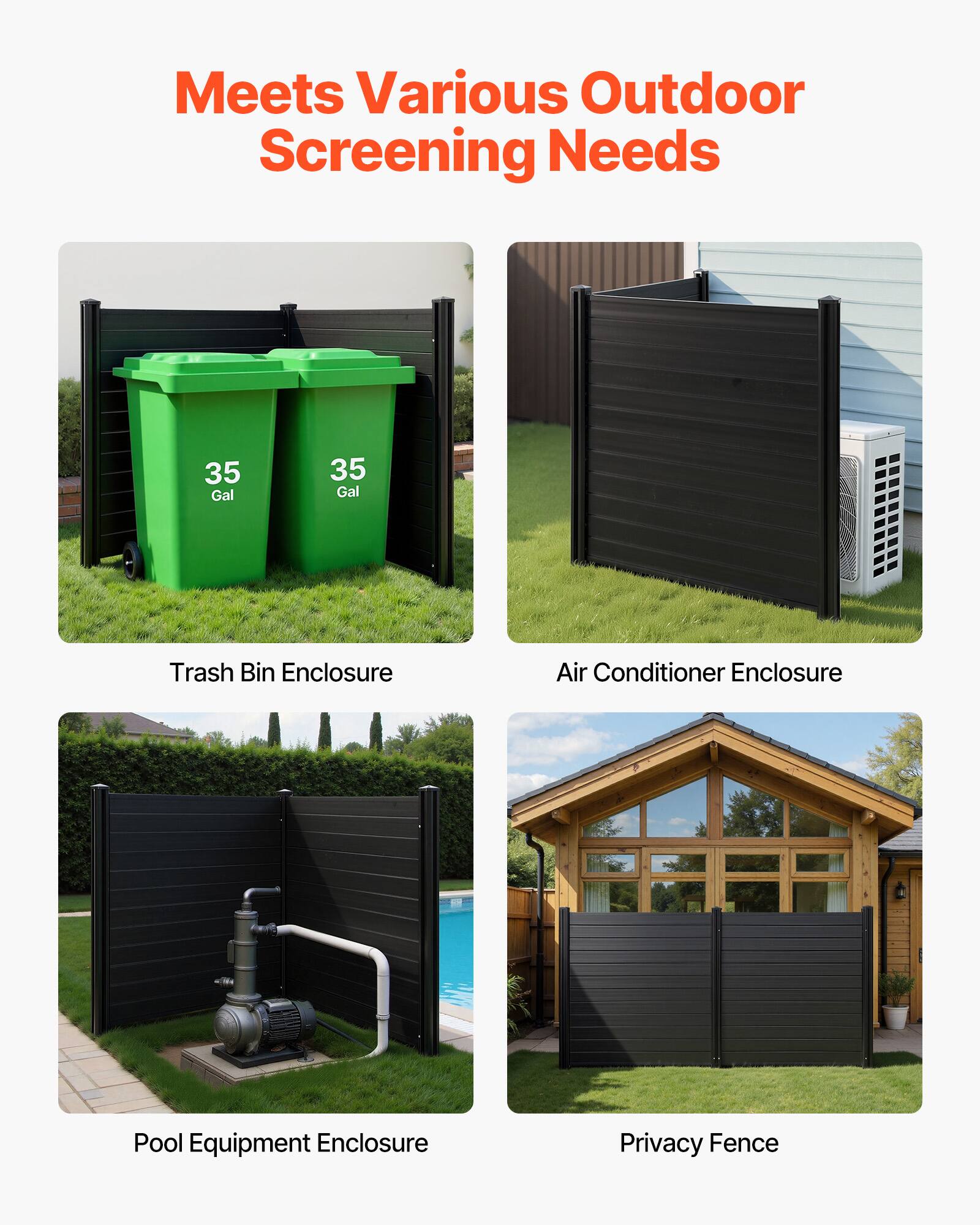 Meets Various Outdoor Screening Needs

- Trash Bin Enclosure
- Air Conditioner Enclosure
- Pool Equipment Enclosure
- Privacy Fence