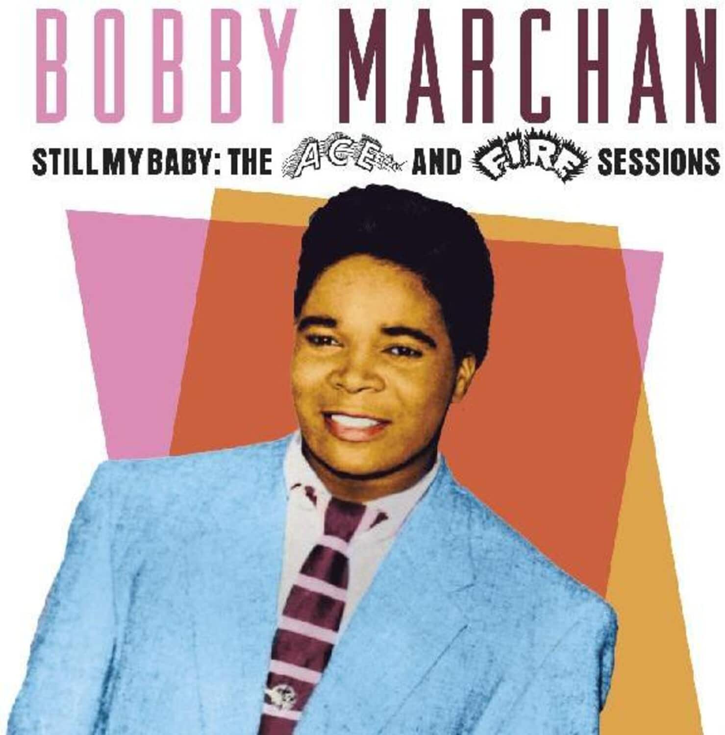 Bobby Marchan - Still My Baby: The Ace & Fire Sessions   - COMPACT DISCS [CD] price history on PriceWatchPro