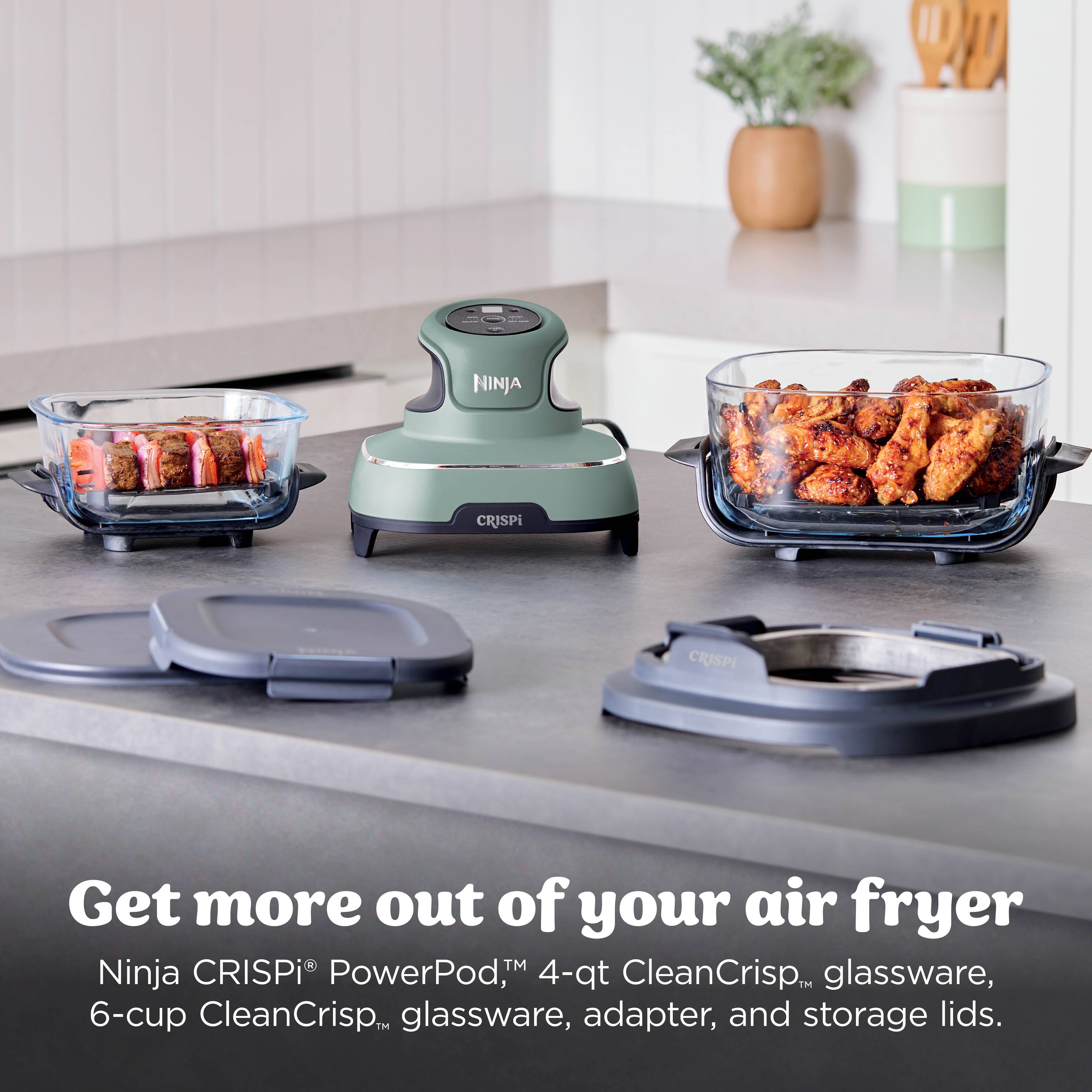 NINJA CRISPI  
Get more out of your air fryer  
Ninja CRISPi® PowerPod™, 4-qt CleanCrisp™ glassware, 6-cup CleanCrisp™ glassware, adapter, and storage lids.