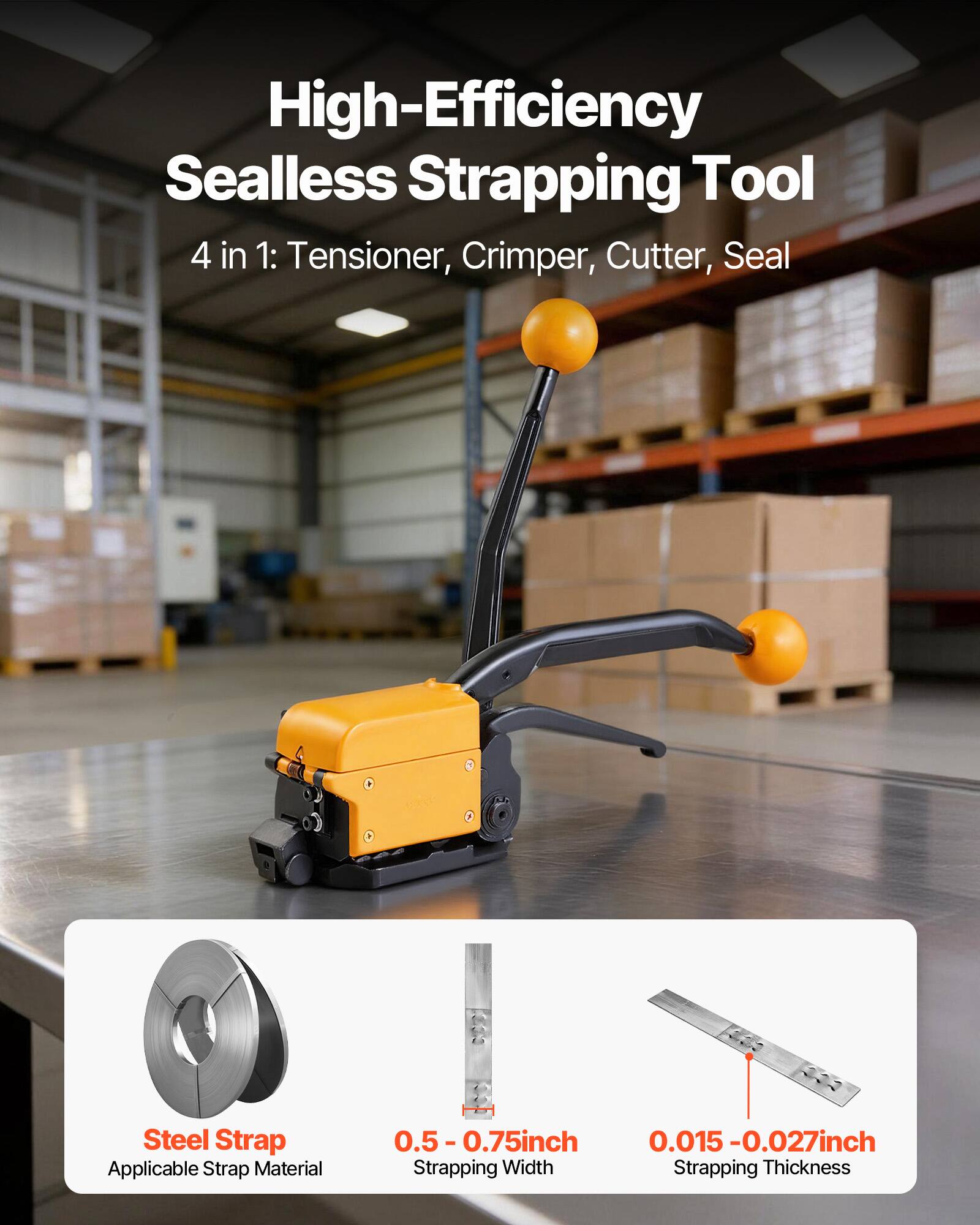High-Efficiency Sealless Strapping Tool 4 in 1: Tensioner, Crimper, Cutter, Seal

- Applicable Strap Material: Steel Strap
- Strapping Width: 0.5 - 0.75 inch
- Strapping Thickness: 0.015 - 0.027 inch