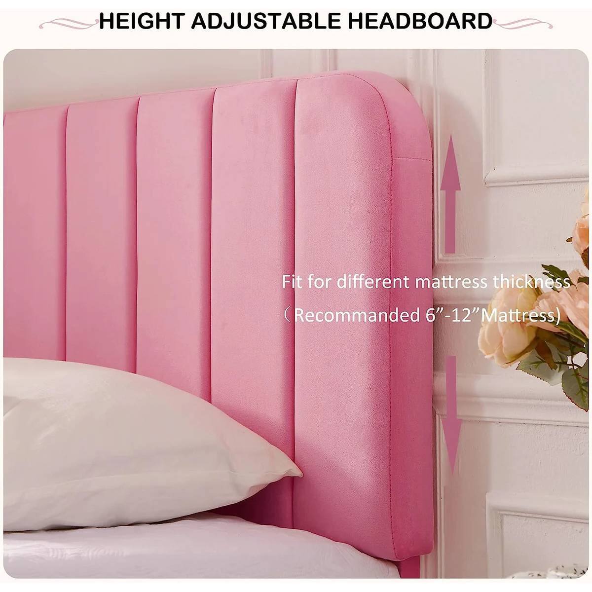 HEIGHT ADJUSTABLE HEADBOARD
Fit for different mattress thickness (Recommended 6"-12" Mattress)