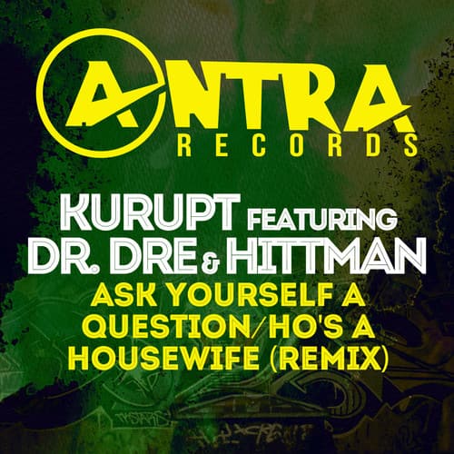Kurupt - Ask Yourself a Question / Ho's a Housewife (Remix)  - COMPACT DISCS