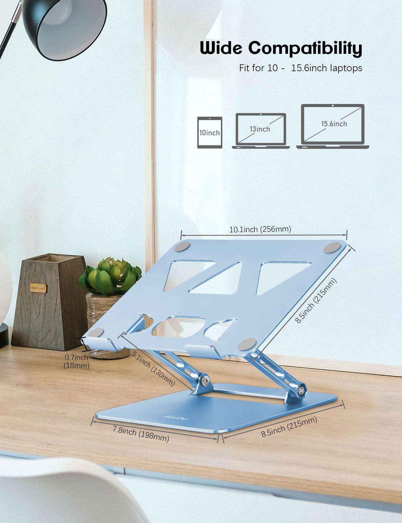 Wide Compatibility  
Fit for 10 - 15.6inch laptops  
10inch  
13inch  
15.6inch  
10.1inch (256mm)  
8.5inch (215mm)  
0.7inch (18mm)  
5.1inch (130mm)  
7.8inch (198mm)  
8.5inch (215mm)
