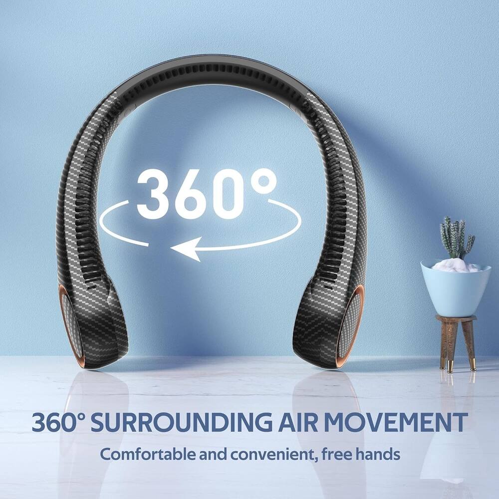 360° SURROUNDING AIR MOVEMENT  
Comfortable and convenient, free hands