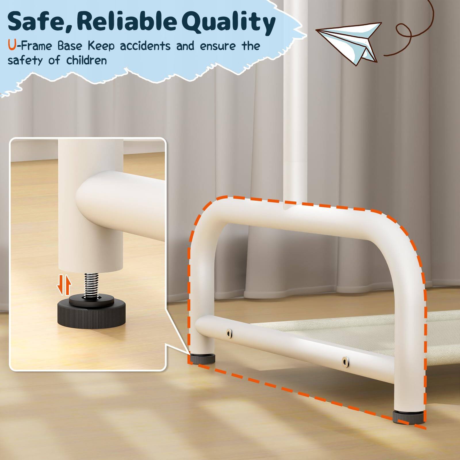 Safe, Reliable Quality  
U-Frame Base Keep accidents and ensure the safety of children