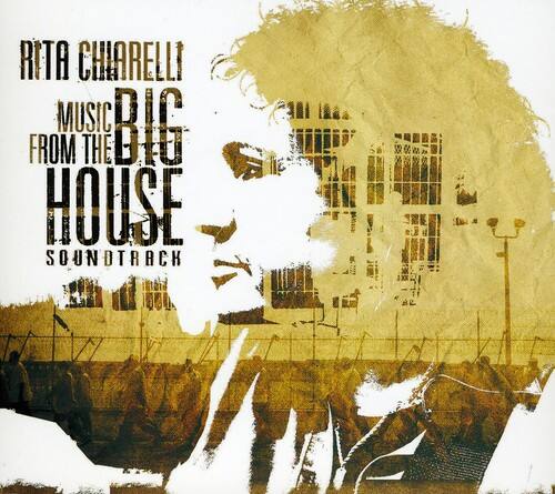 RITA CHARELLI  
MUSIC FROM THE BIG HOUSE  
SOUNDTRACK