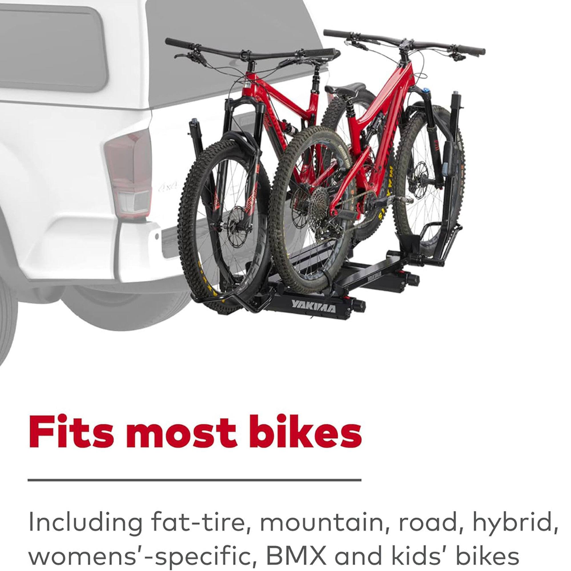 Fits most bikes

Including fat-tire, mountain, road, hybrid, womens'-specific, BMX and kids' bikes