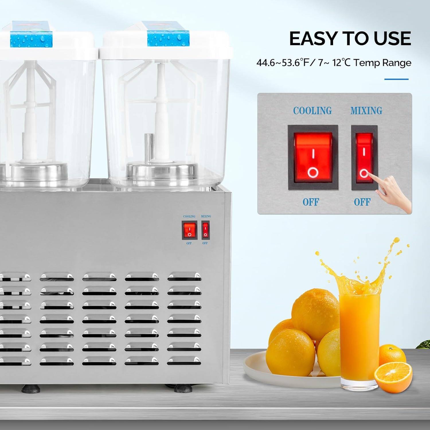 EASY TO USE  
44.6~53.6°F / 7~12°C Temp Range  

COOLING MIXING  
OFF OFF