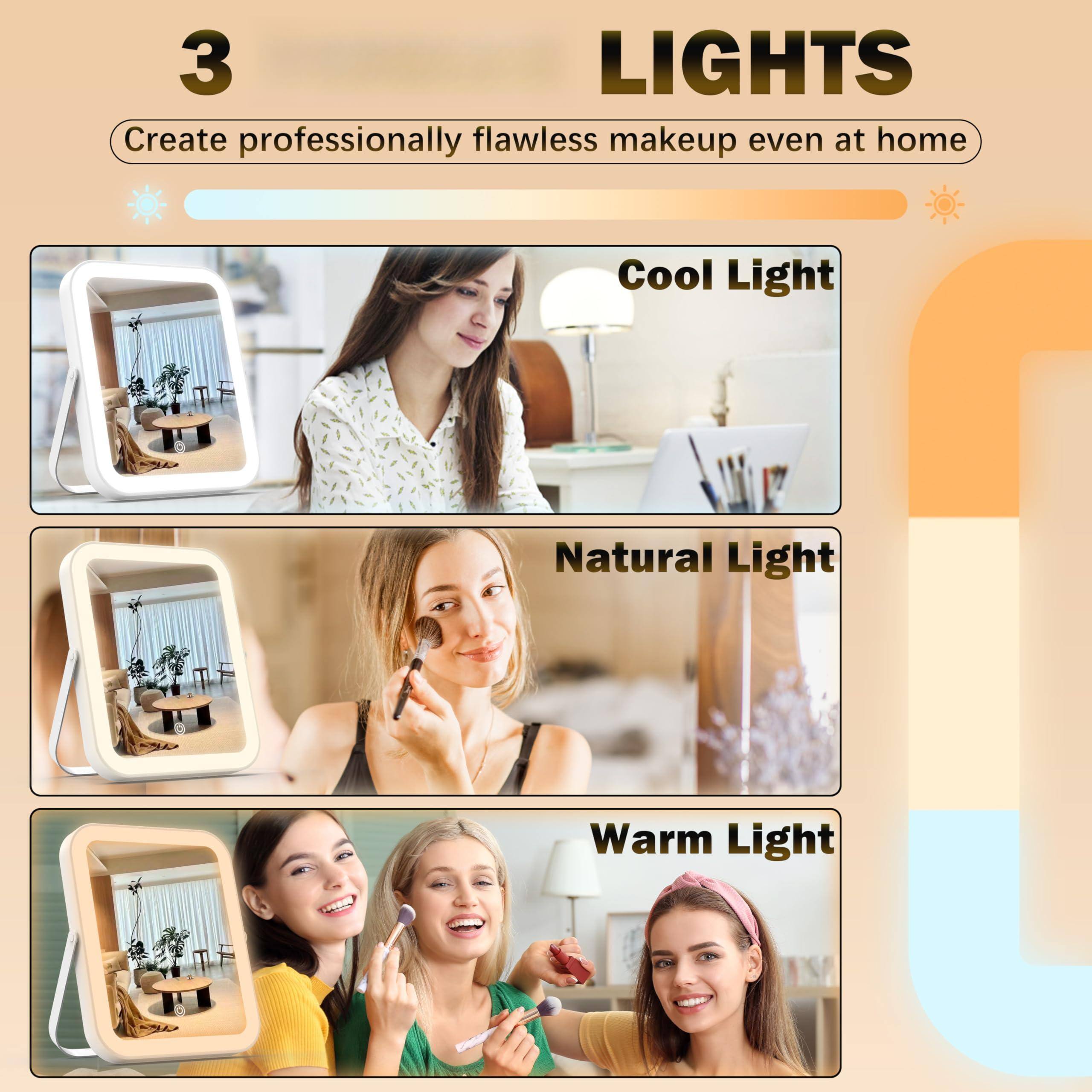 3 LIGHTS  
Create professionally flawless makeup even at home  

Cool Light  
Natural Light  
Warm Light