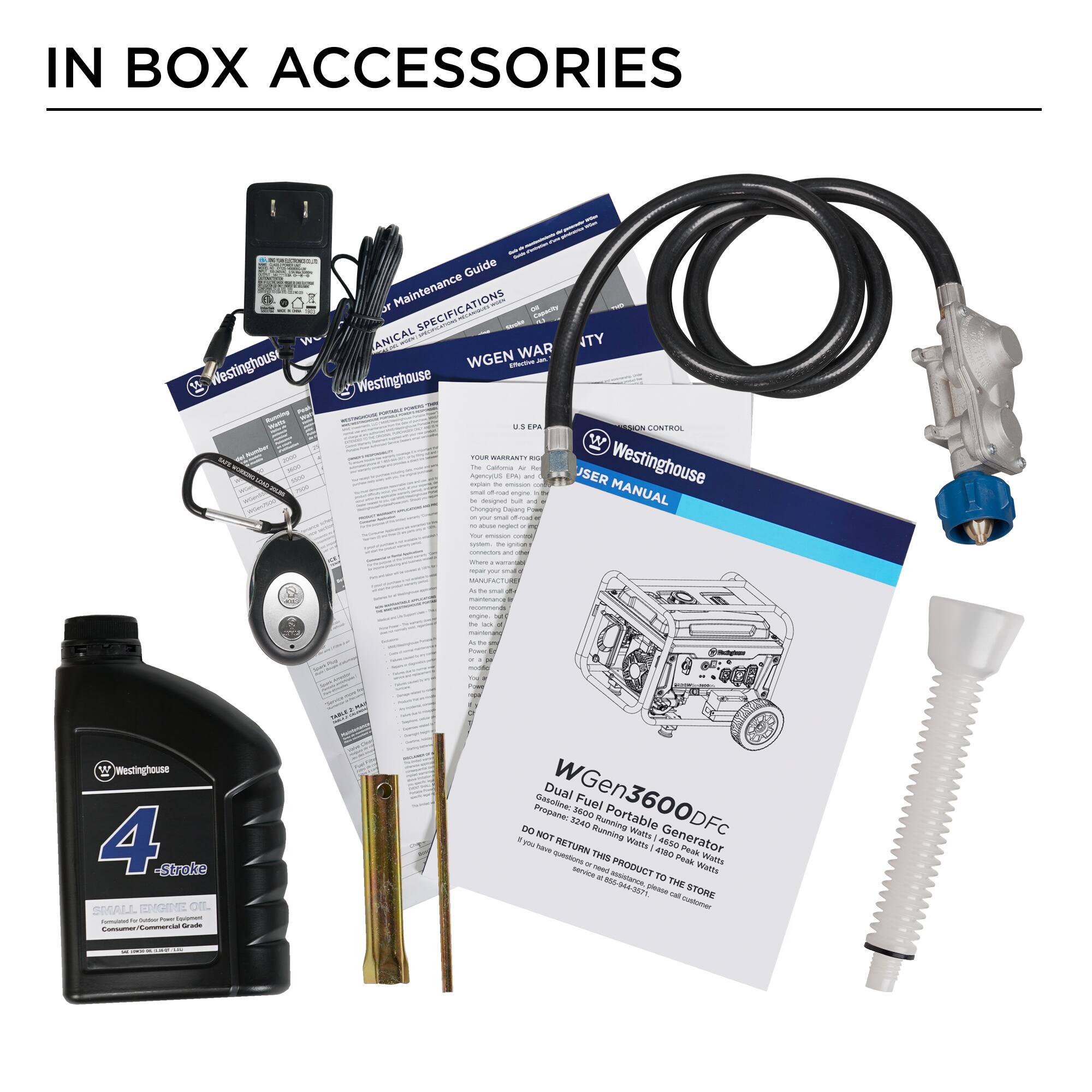 IN BOX ACCESSORIES

Westinghouse Guide Se Maintenance SPECIFICATIONS

WAR WGEN

Westinghouse

USER MANUAL

Westinghouse

4-Stroke

WGen3600DFc

Dual Fuel Portable Generator

3200 Running Watts

4800 Peak Watts

RETURN THIS PRODUCT TO THE STORE

W Westinghouse