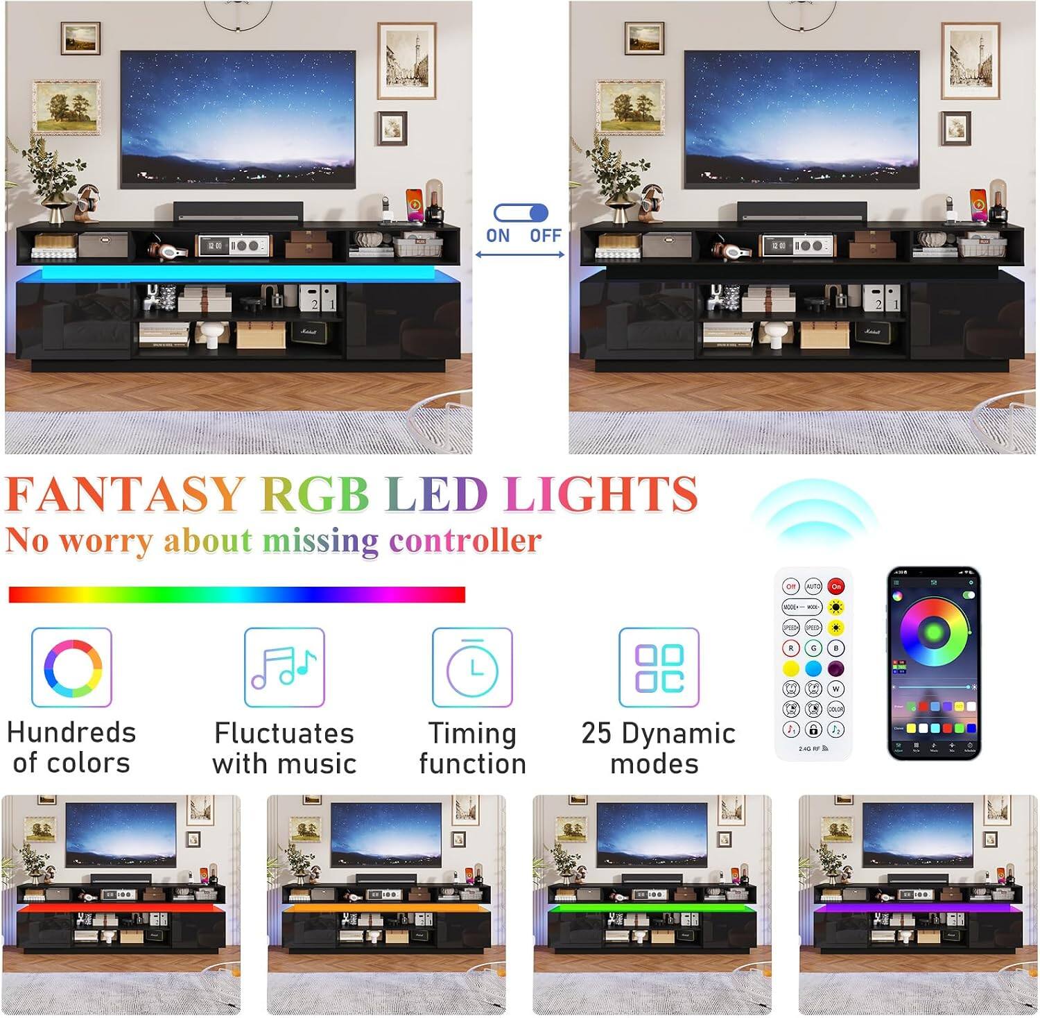 FANTASY RGB LED LIGHTS  
No worry about missing controller  
Hundreds of colors  
Fluctuates with music  
Timing function  
25 Dynamic modes