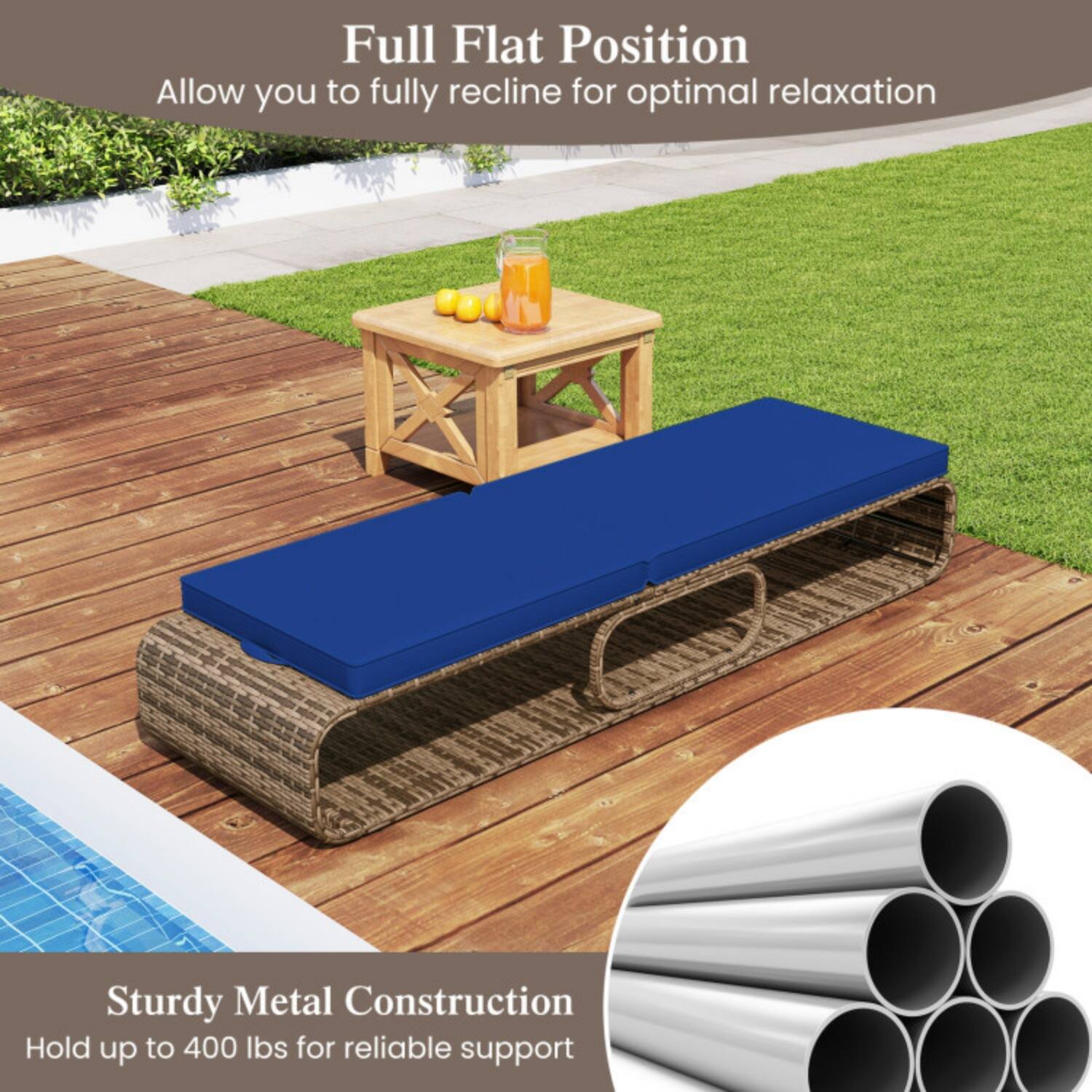 Full Flat Position  
Allow you to fully recline for optimal relaxation  

Sturdy Metal Construction  
Hold up to 400 lbs for reliable support